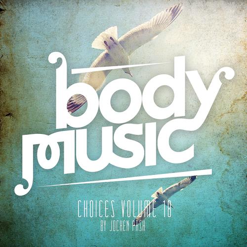 Постер альбома Body Music - Choices 18