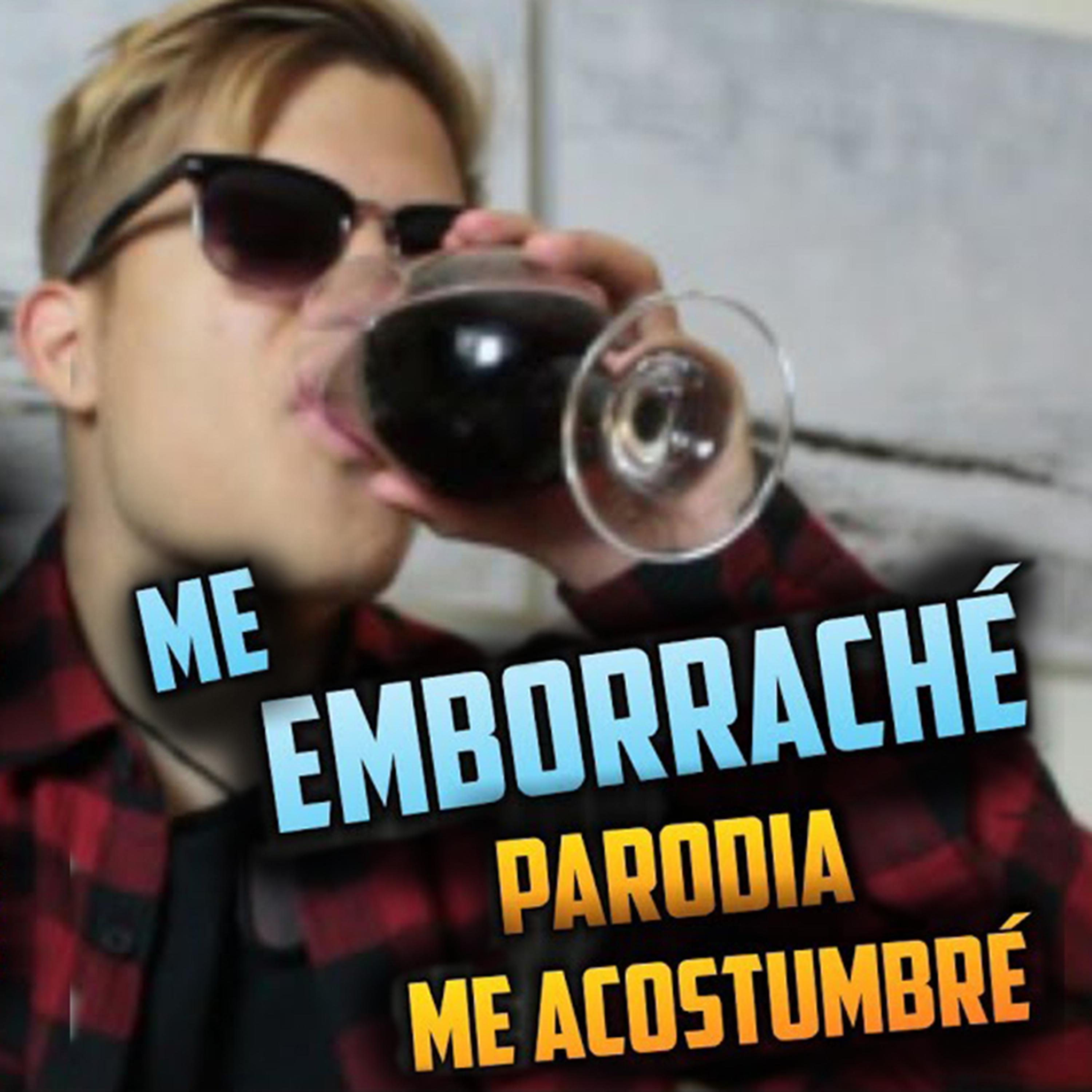 Постер альбома Me Emborraché