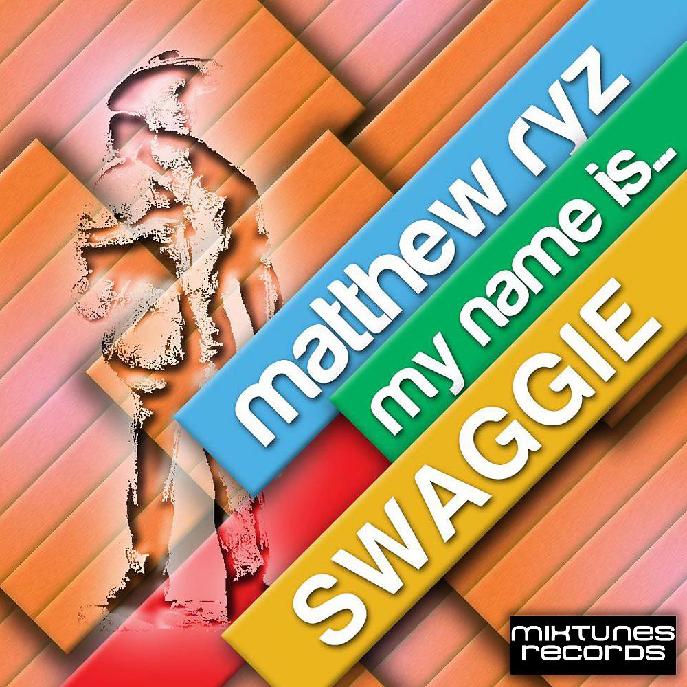 Постер альбома My Name Is Swaggie