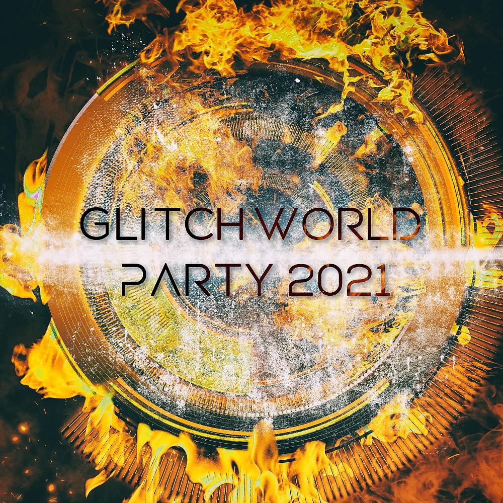 Постер альбома Glitchworld Party 2021