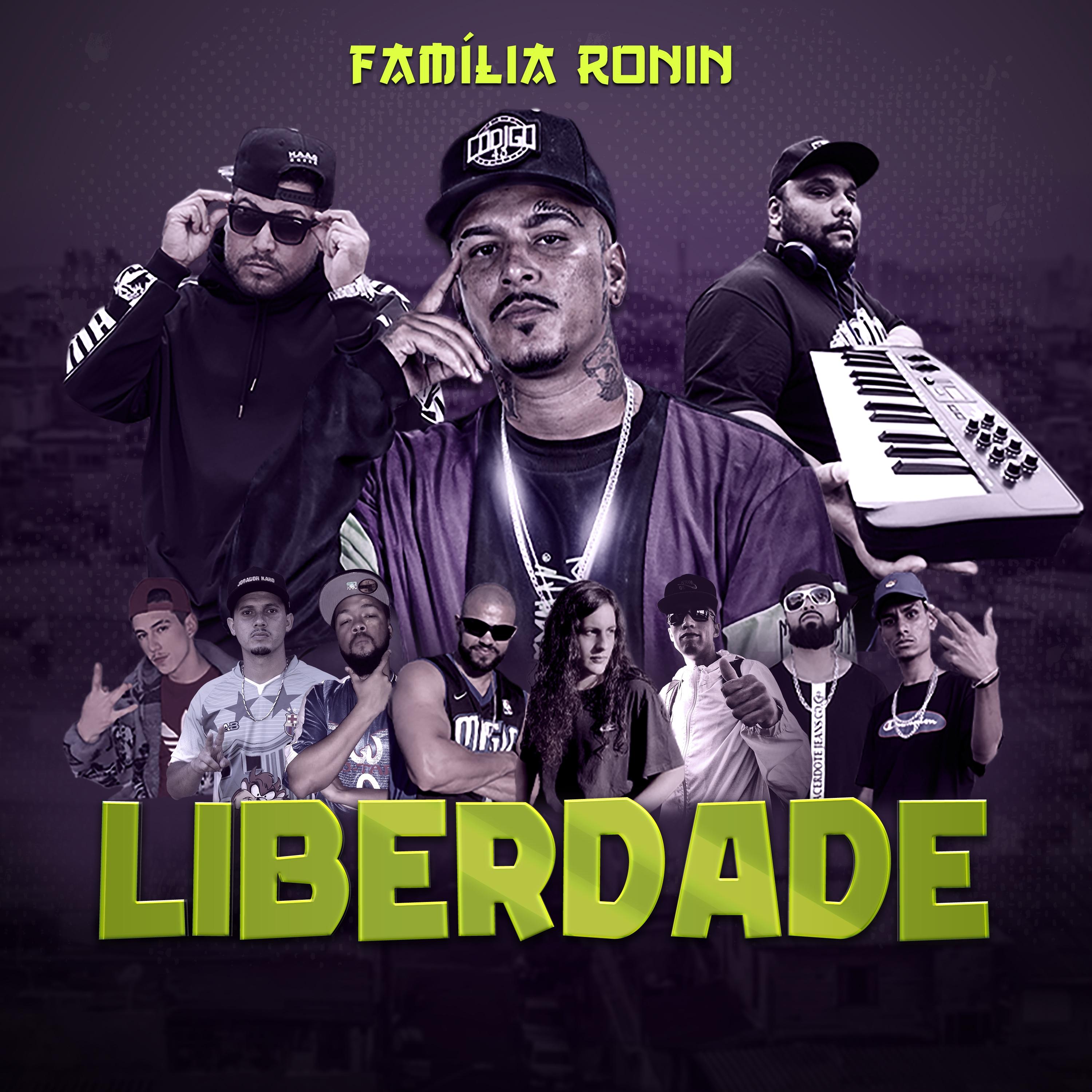Постер альбома Família Ronin - Liberdade