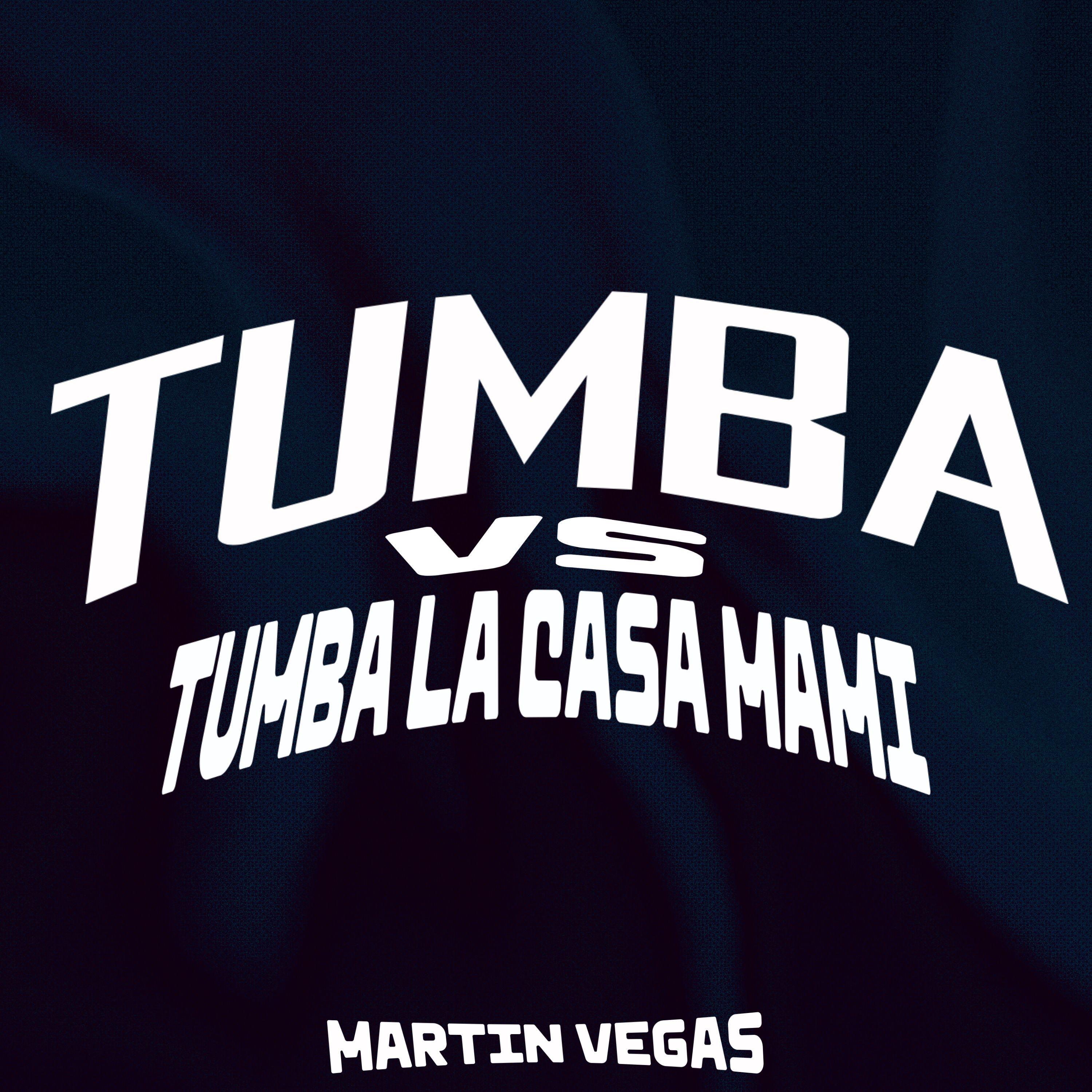 Постер альбома Tumba Vs Tumba la Casa