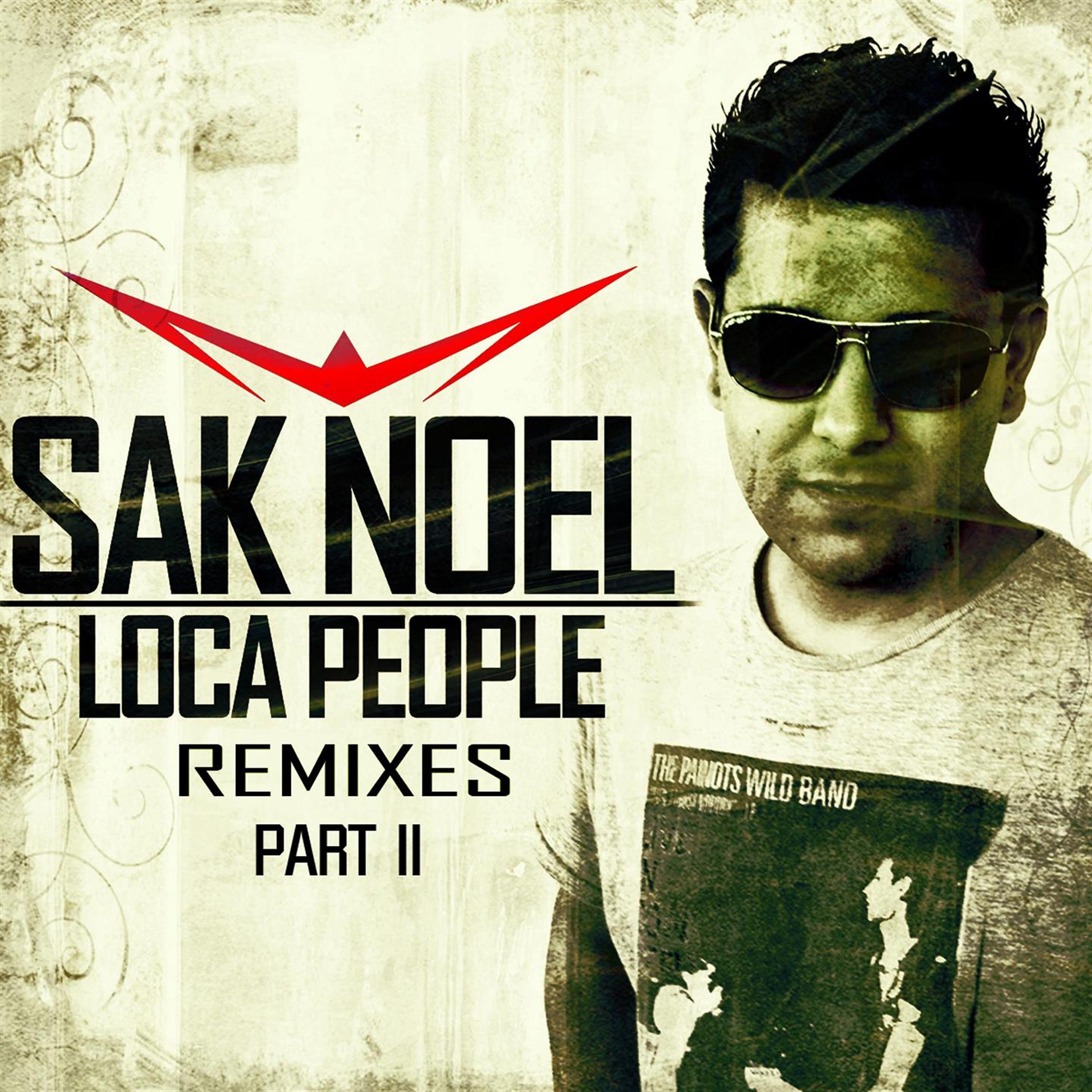 Постер альбома Loca People (Remixes Part II)
