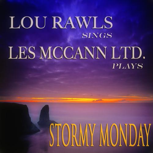 Постер альбома Stormy Monday (Original Album - Digitally Remastered)