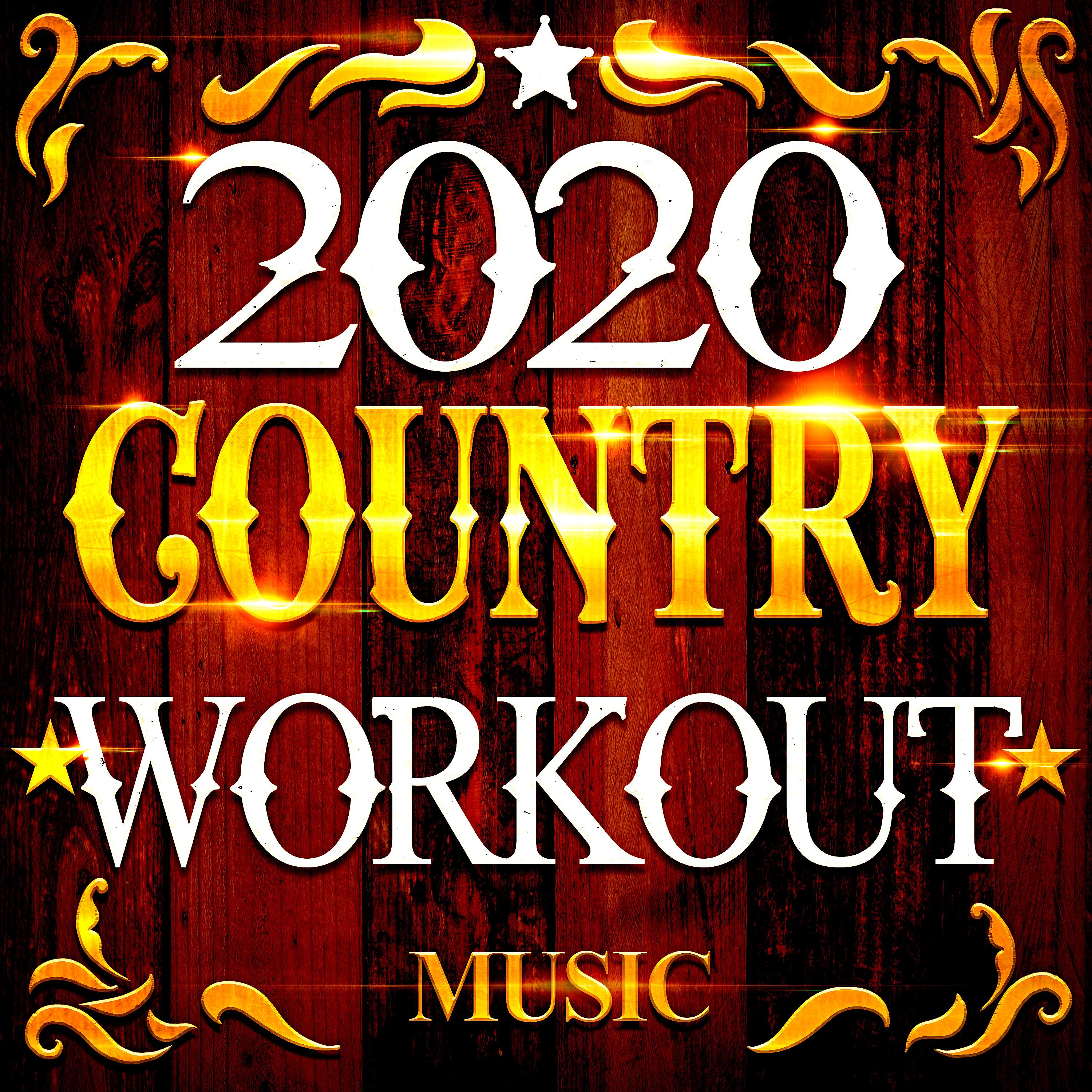 Постер альбома 2020 Country Workout Music