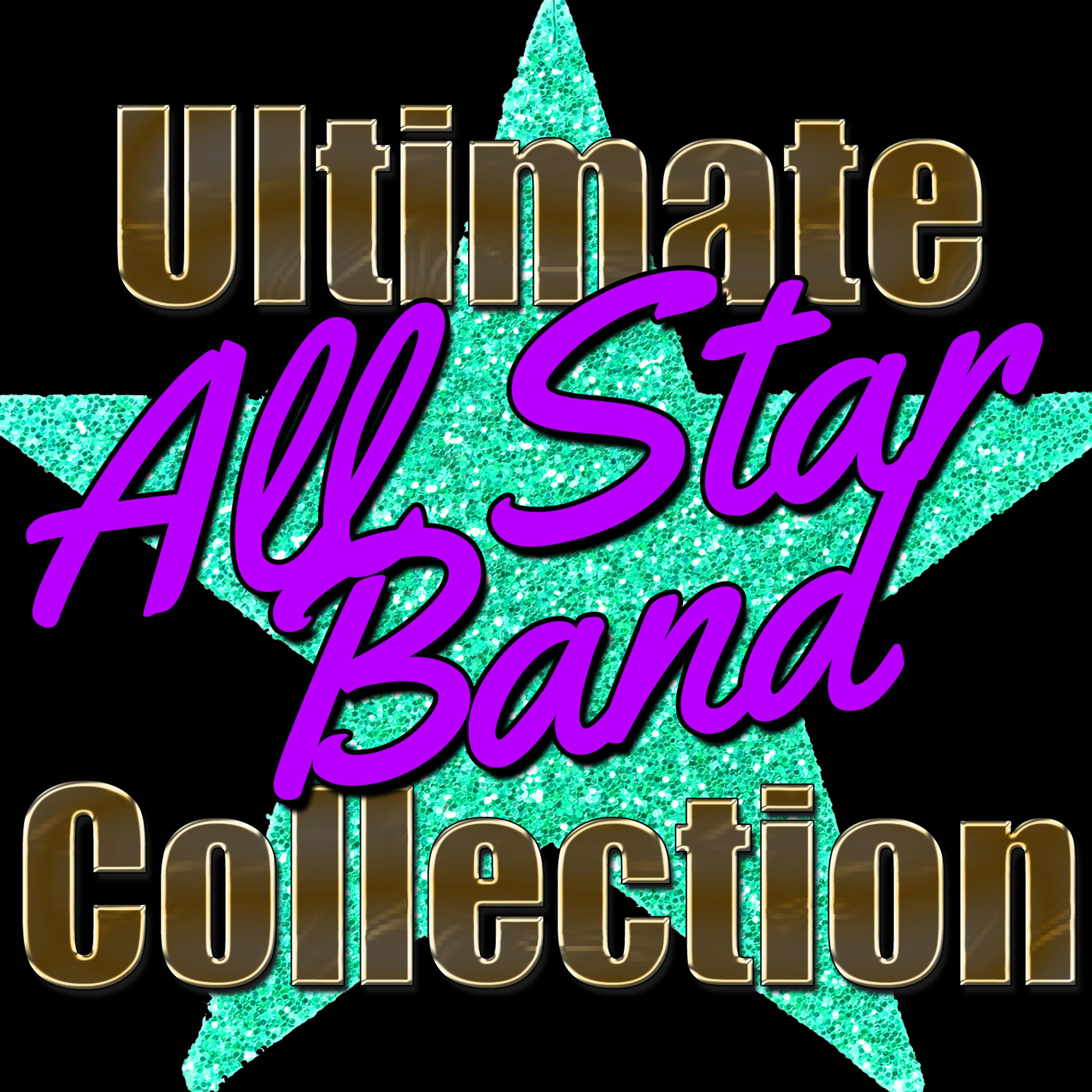 Постер альбома Ultimate All Star Band Collection (Live)