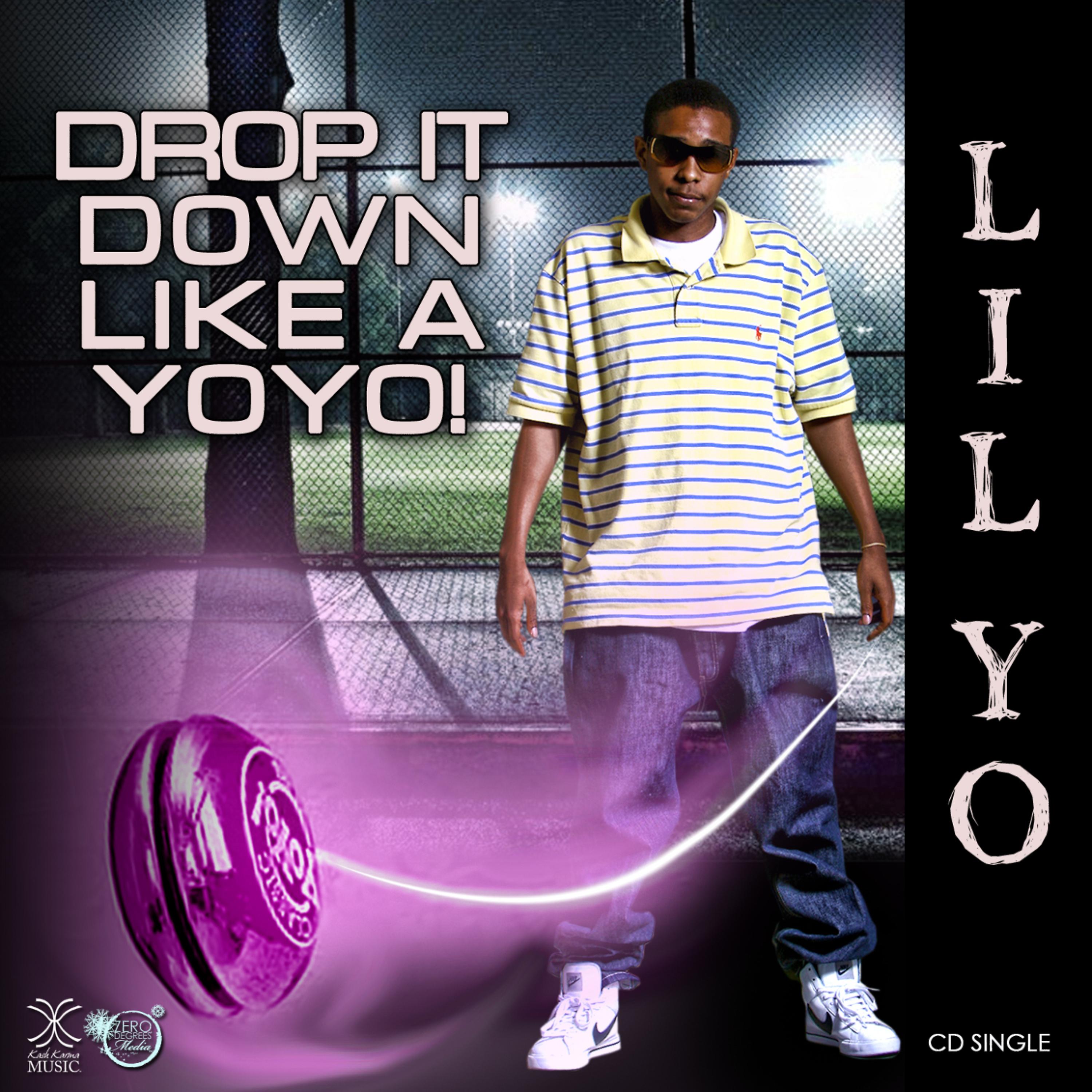 Постер альбома Drop It Down Like a Yo Yo!