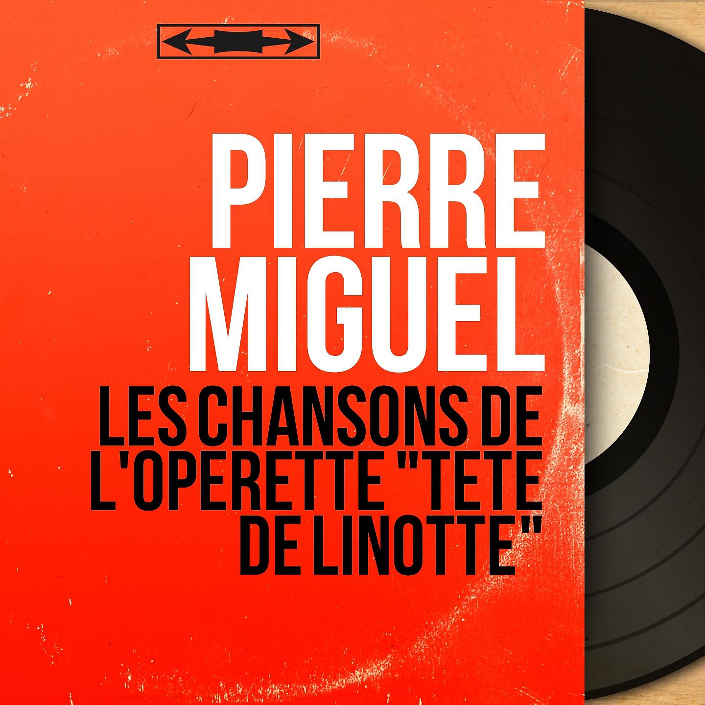 Постер альбома Les chansons de l'opérette "Tête de linotte"