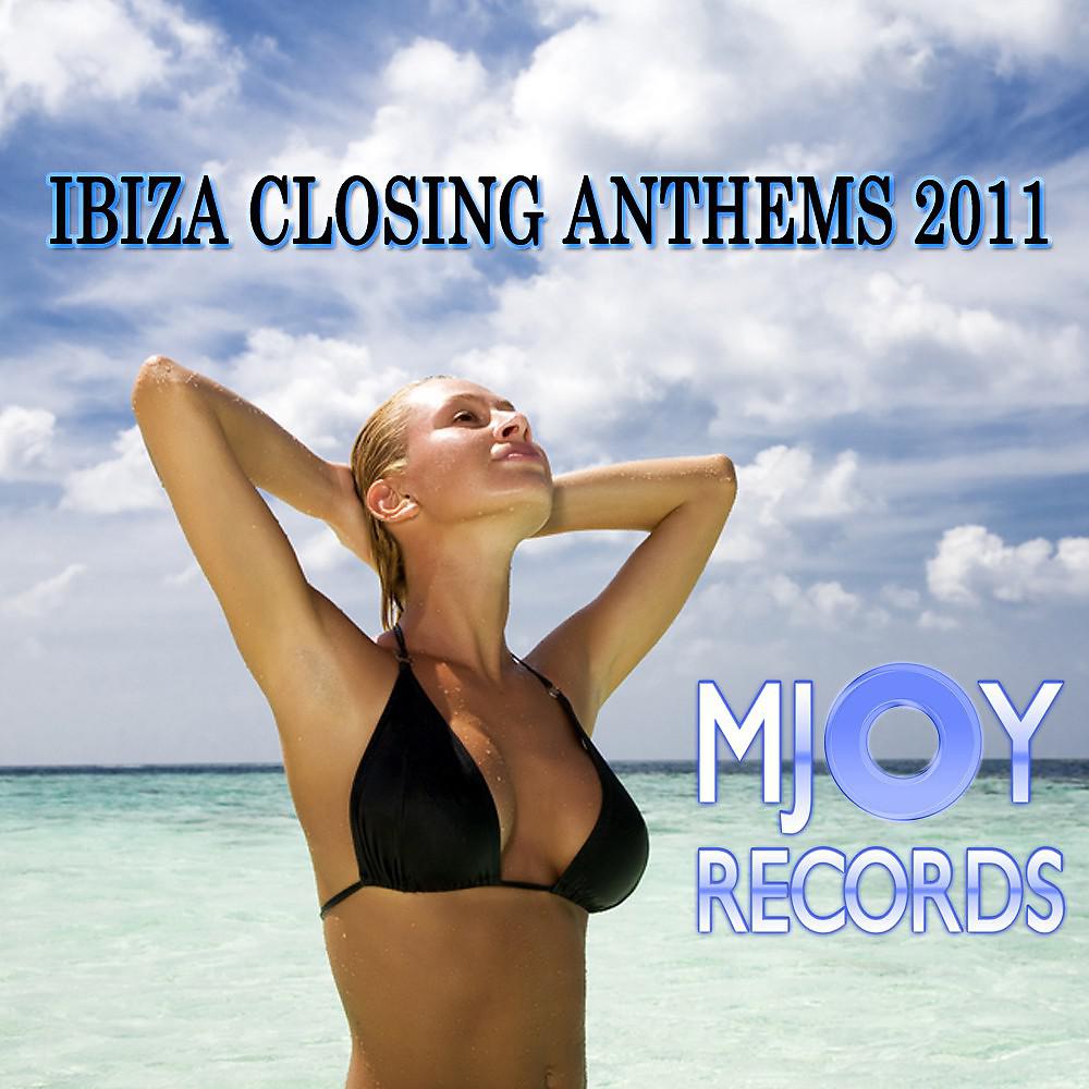 Постер альбома Ibiza Closing Anthems 2011