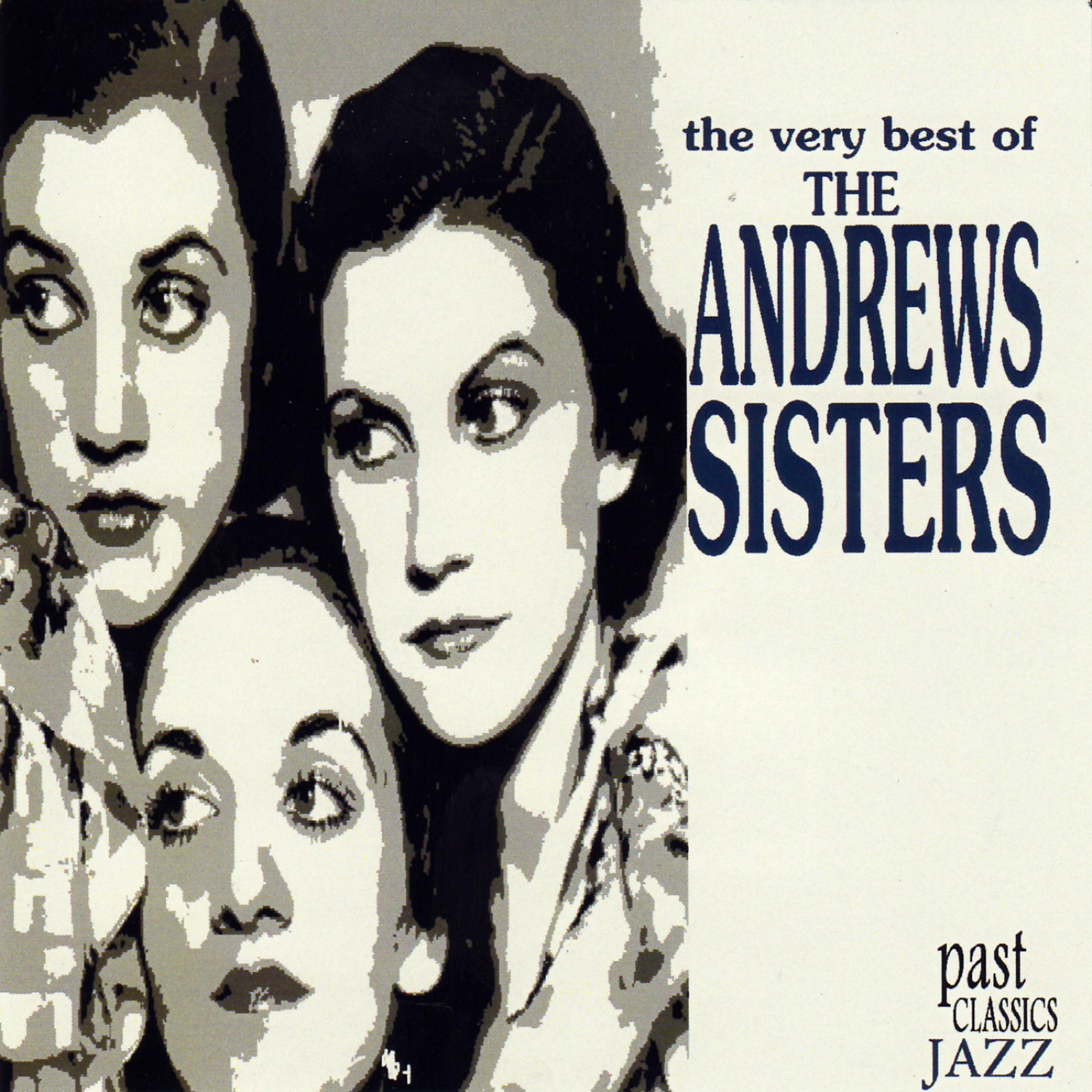 Постер альбома The Very Best Of The Andrews Sisters