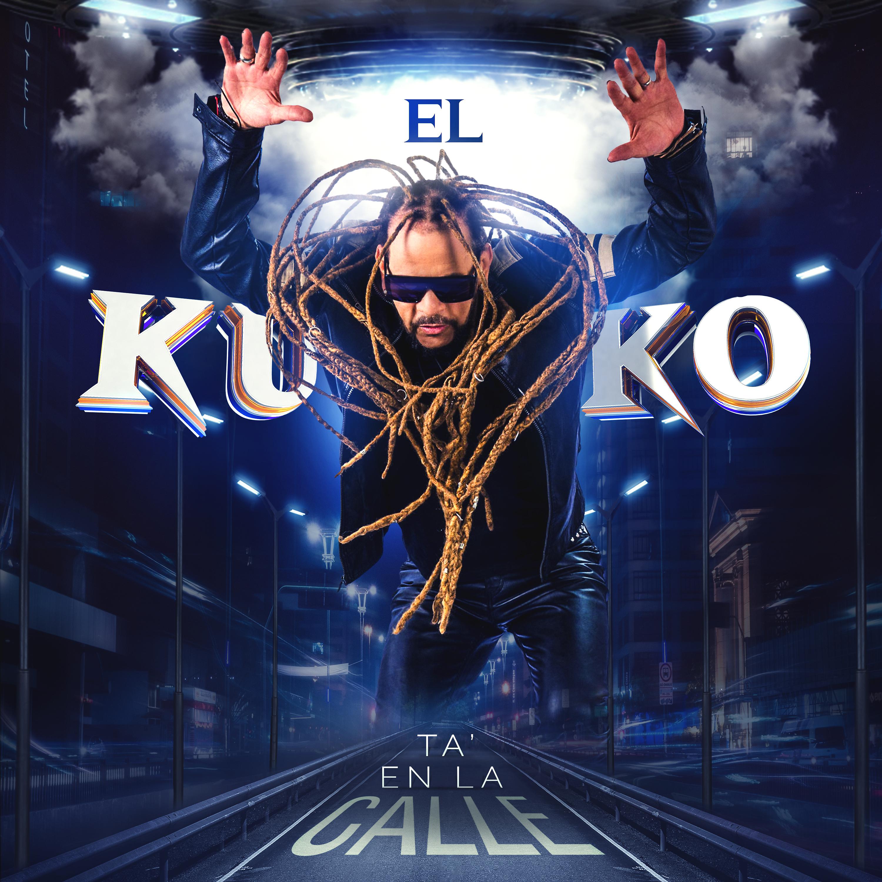 Постер альбома El Kuko 'Ta En La Calle