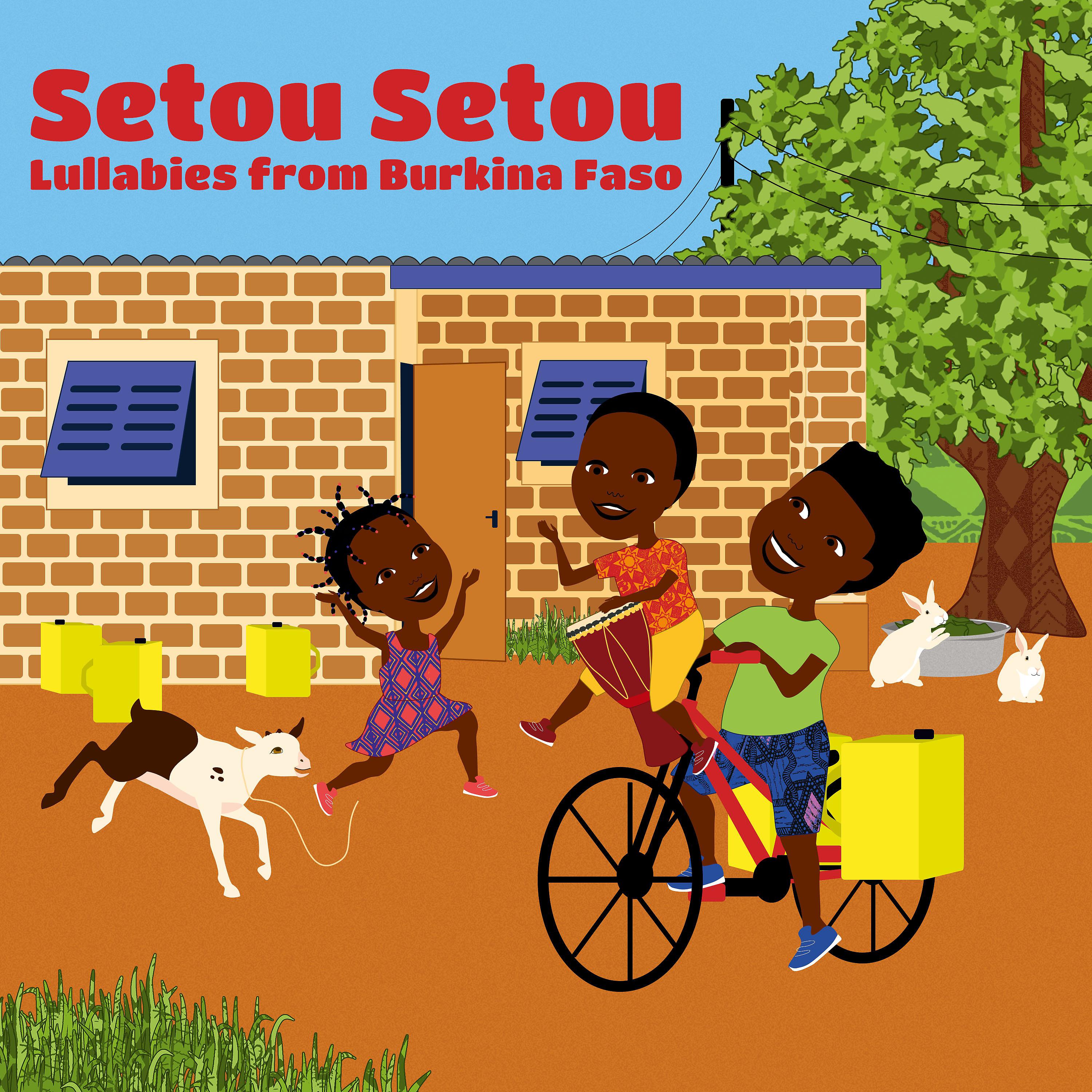 Постер альбома Setou Setou: Lullabies from Burkina Faso