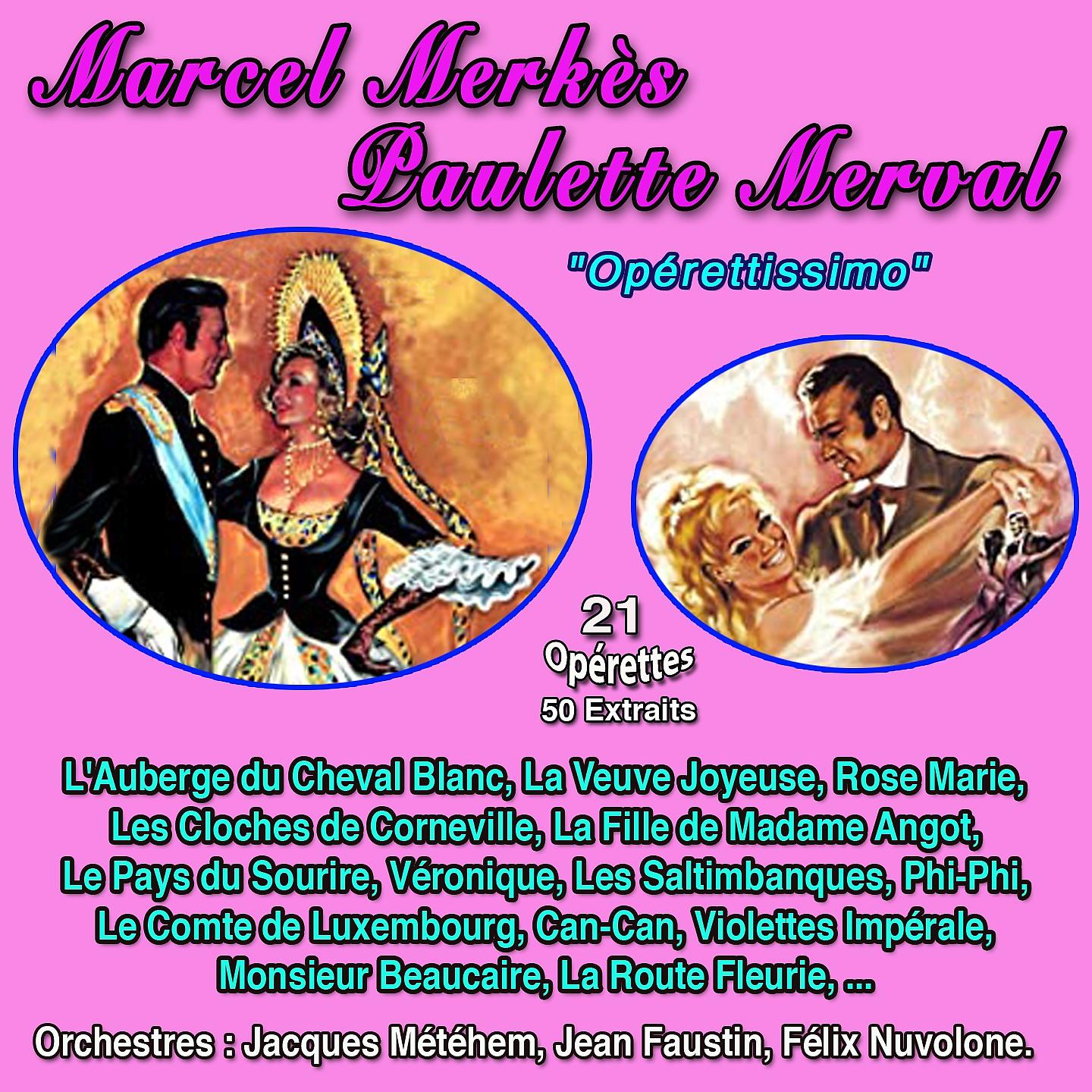 Постер альбома Marcel Merkès - Paulette Merval "Operettissimo ! "