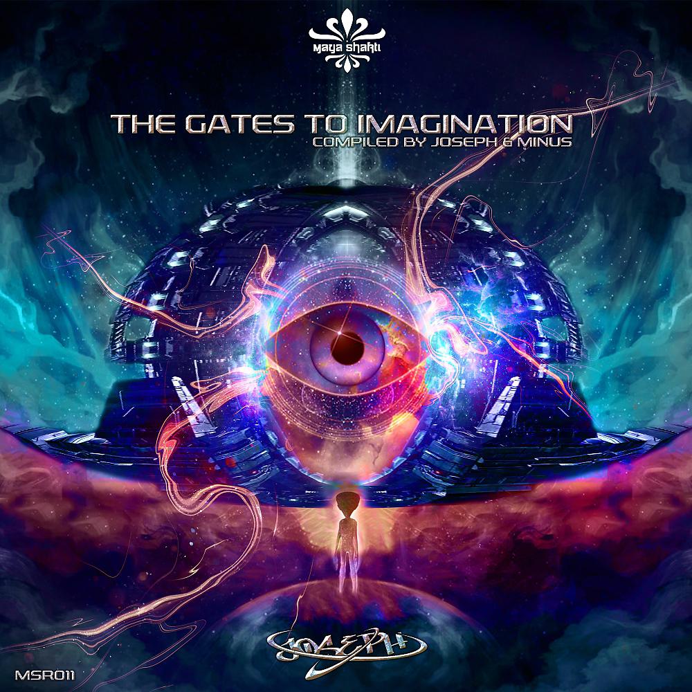 Постер альбома The Gates To Imagination Compiled by Joseph & Minus
