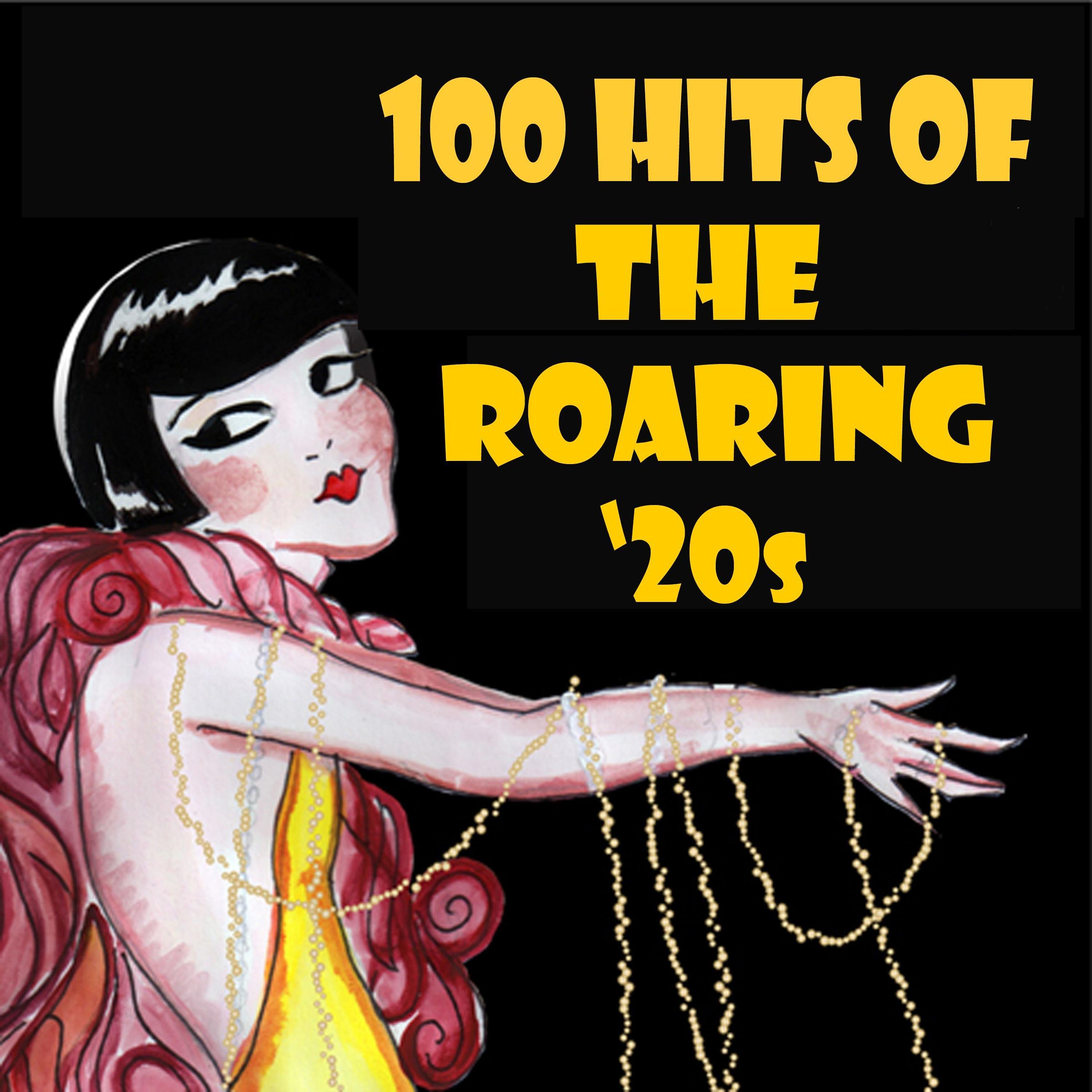 Постер альбома 100 Hits of the Roaring 1920s