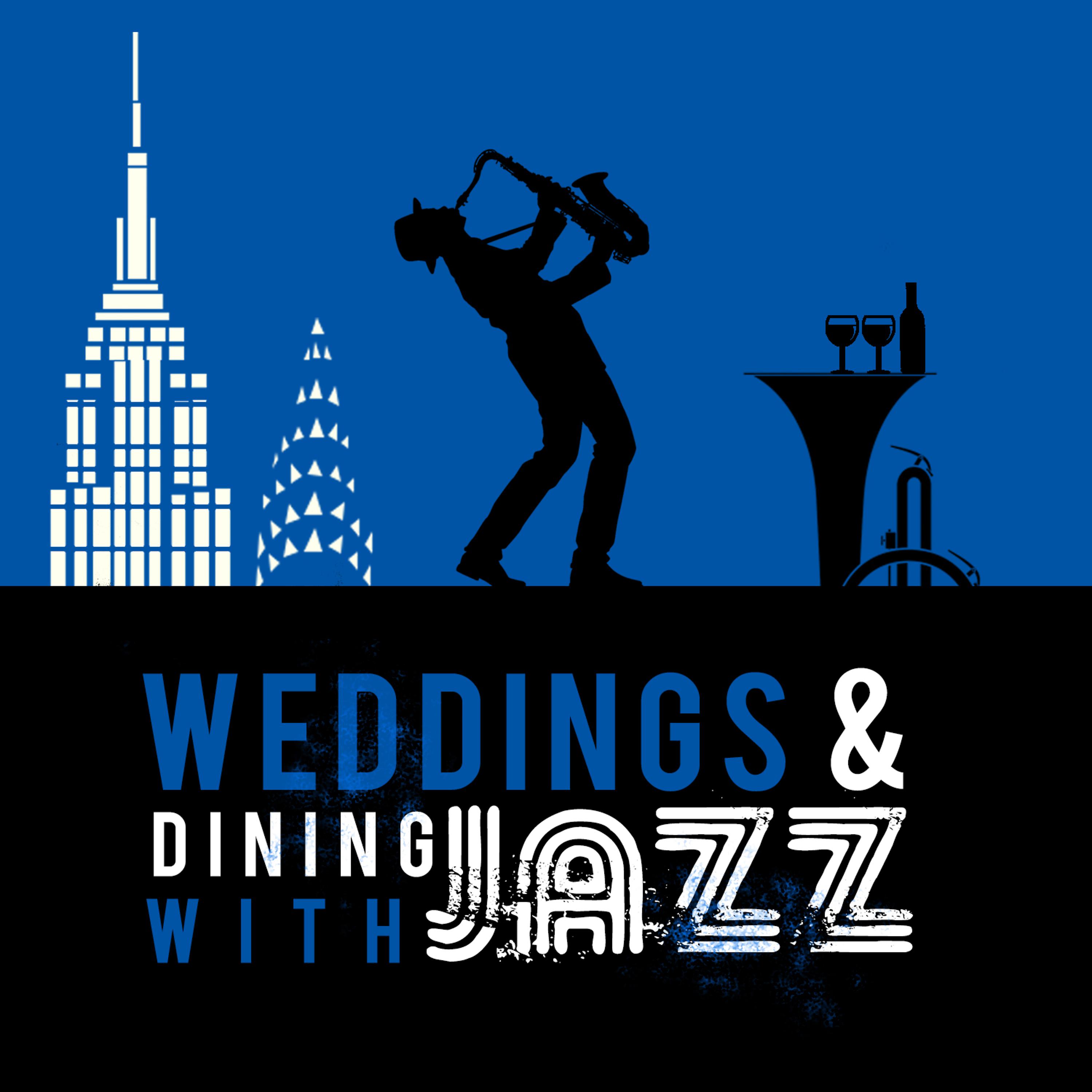 Постер альбома Weddings & Dining with Jazz