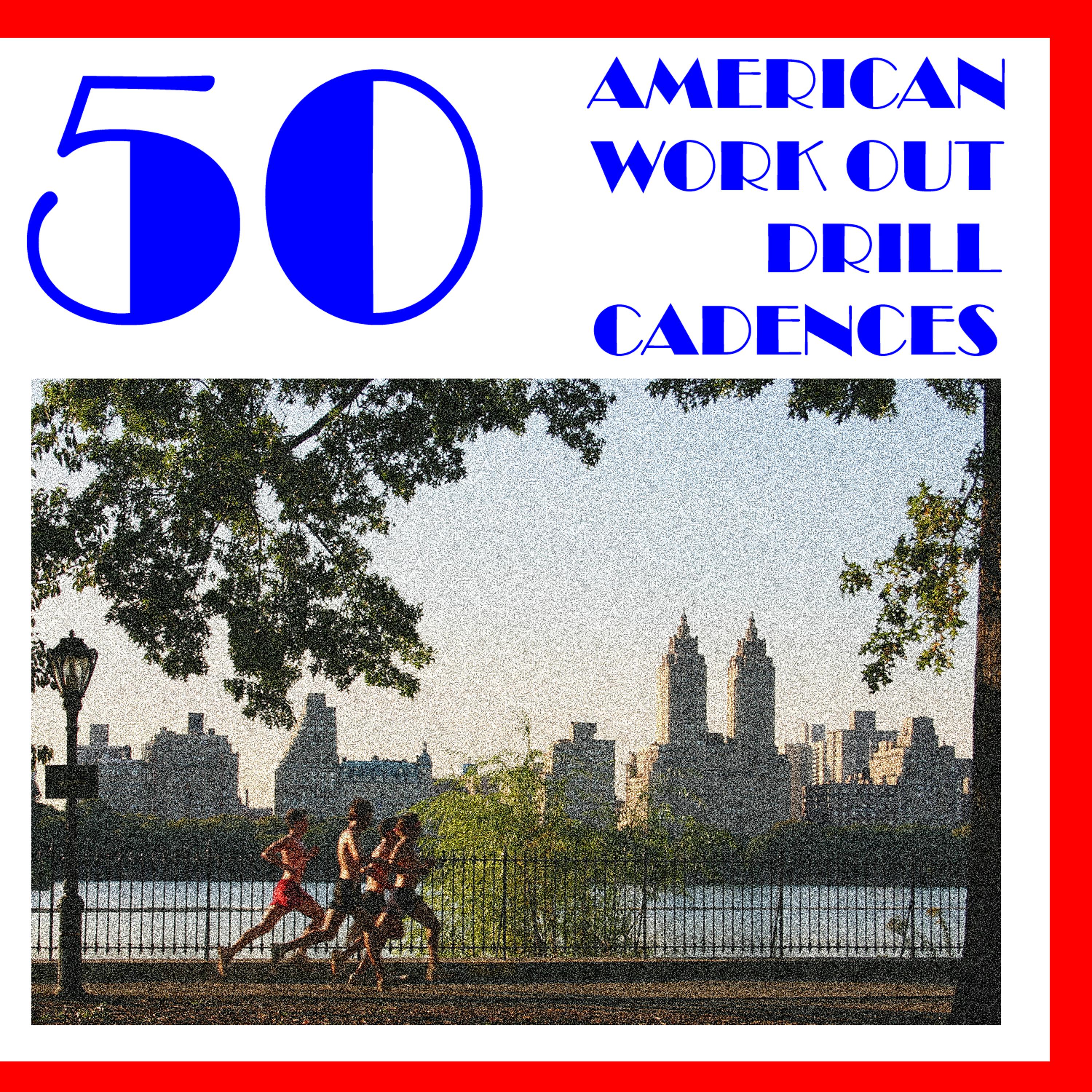 Постер альбома 50 American Work Out Drill Cadences