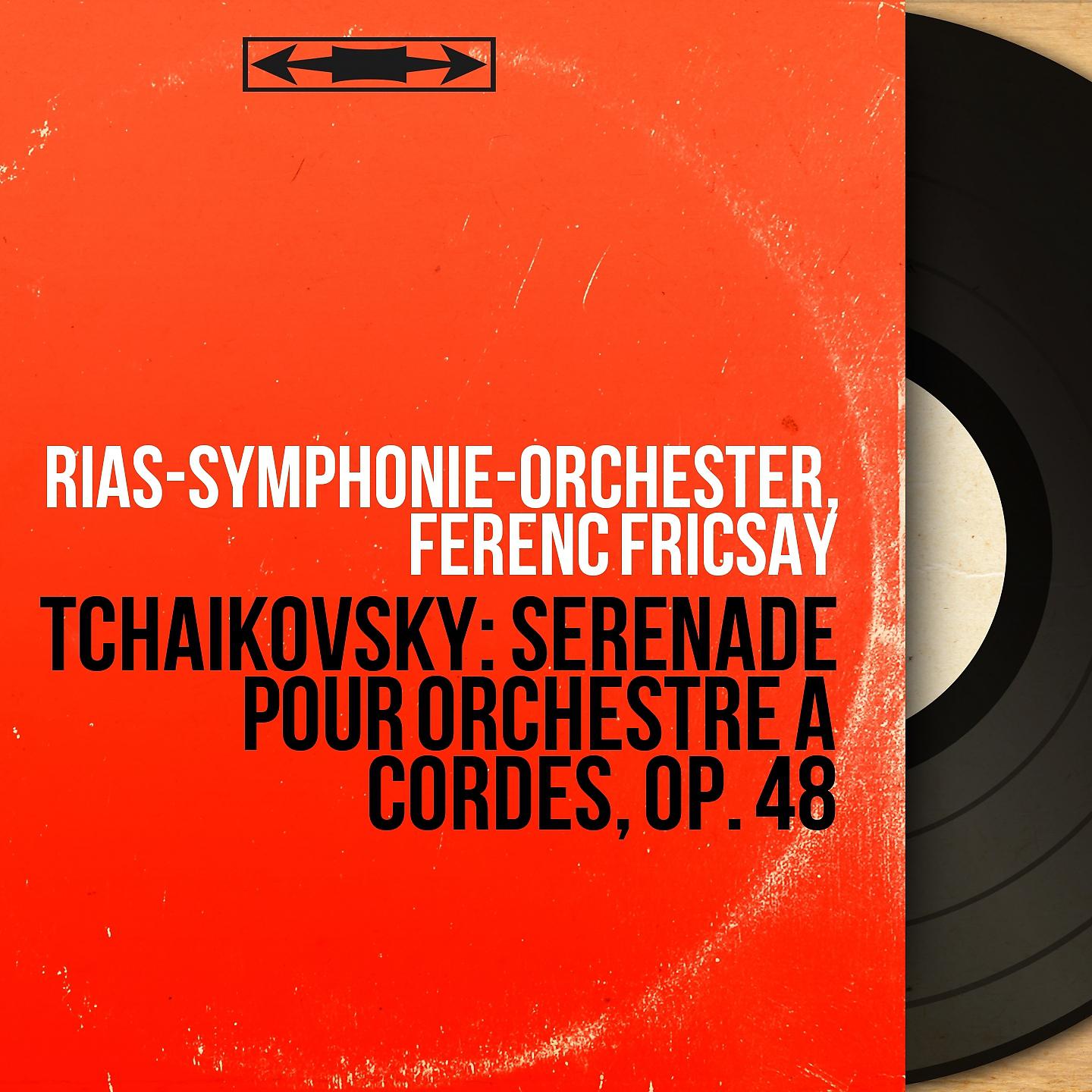 Постер альбома Tchaikovsky: Sérénade pour orchestre à cordes, Op. 48