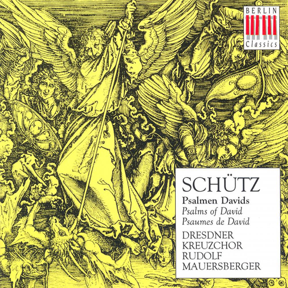 Постер альбома Heinrich Schütz: Psalms of David - SWV 23, 24, 25, 28, 29, 31, 34, 35, 36, 41 (Dresden Kreuzchor, Mauersberger)