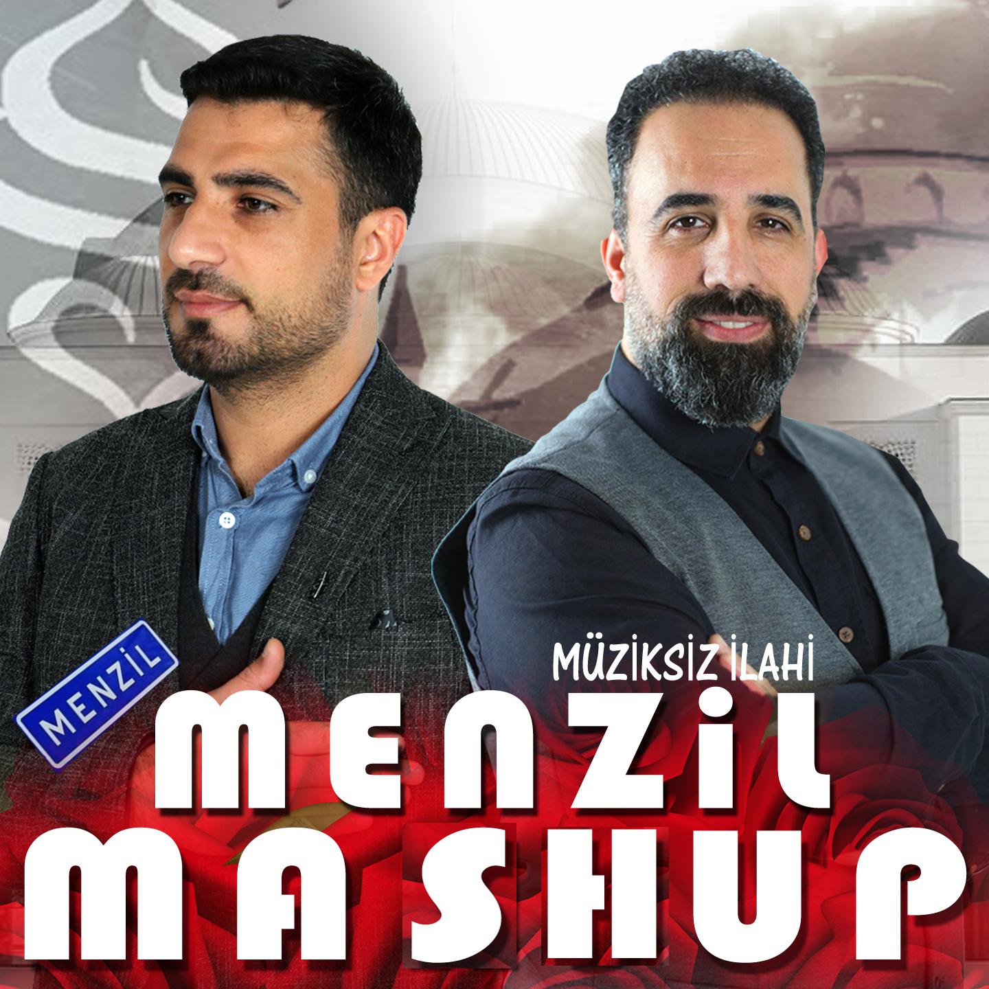 Постер альбома Menzil Mashup Müziksiz İlahi Menzil