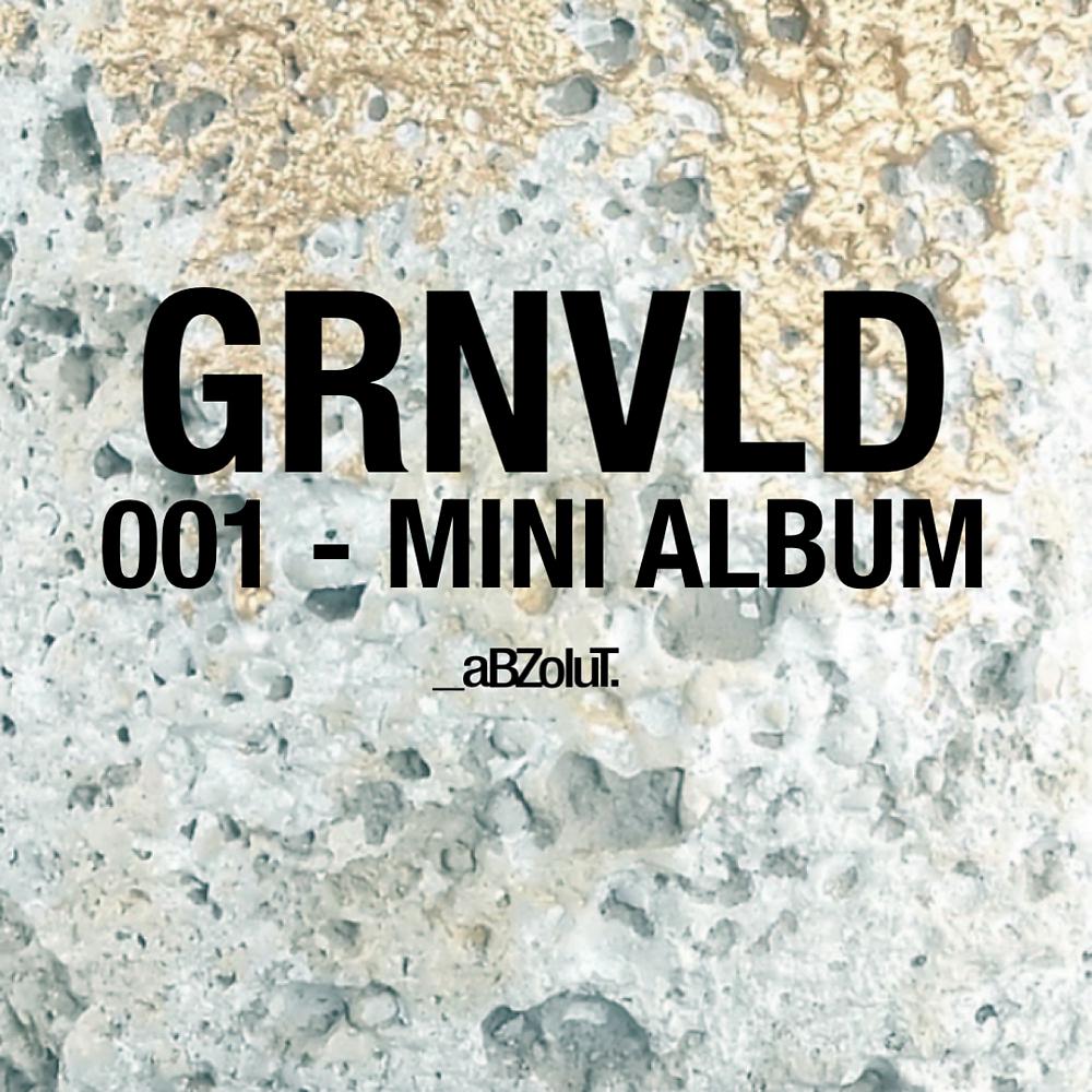 Постер альбома GRNVLD 001 - Mini Album