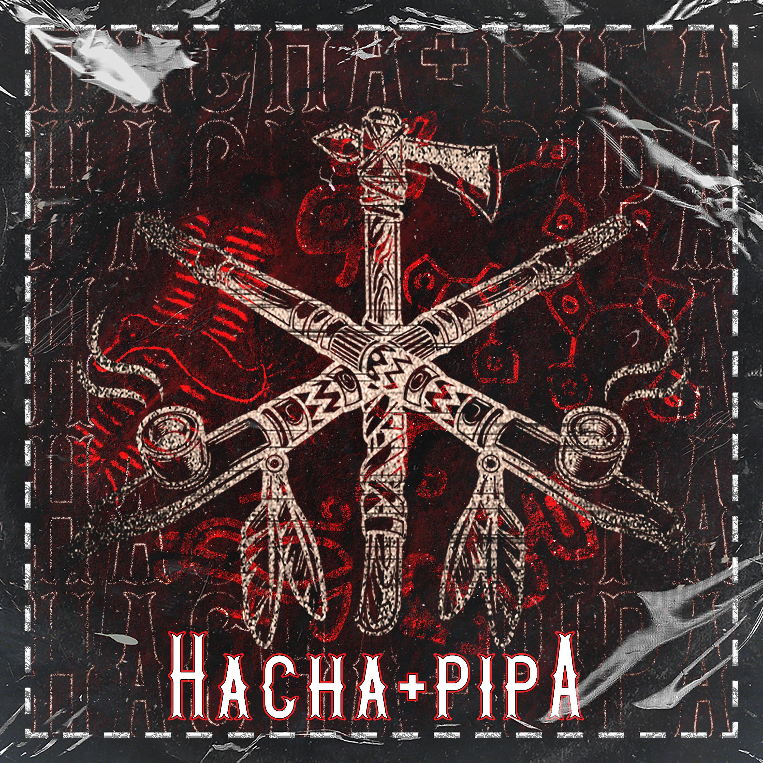 Постер альбома Hacha + Pipa