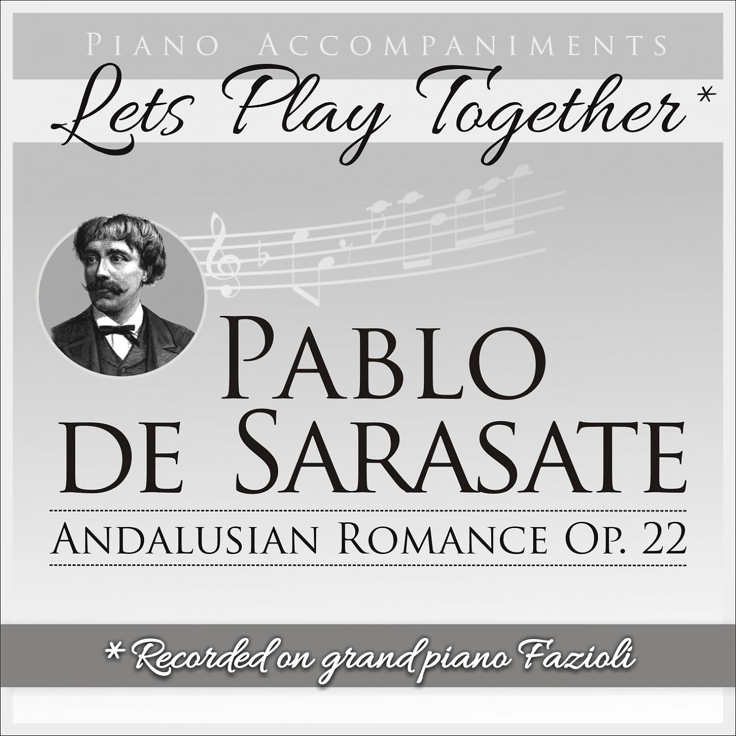 Постер альбома Pablo de Sarasate: Andalusian Romance, Op. 22