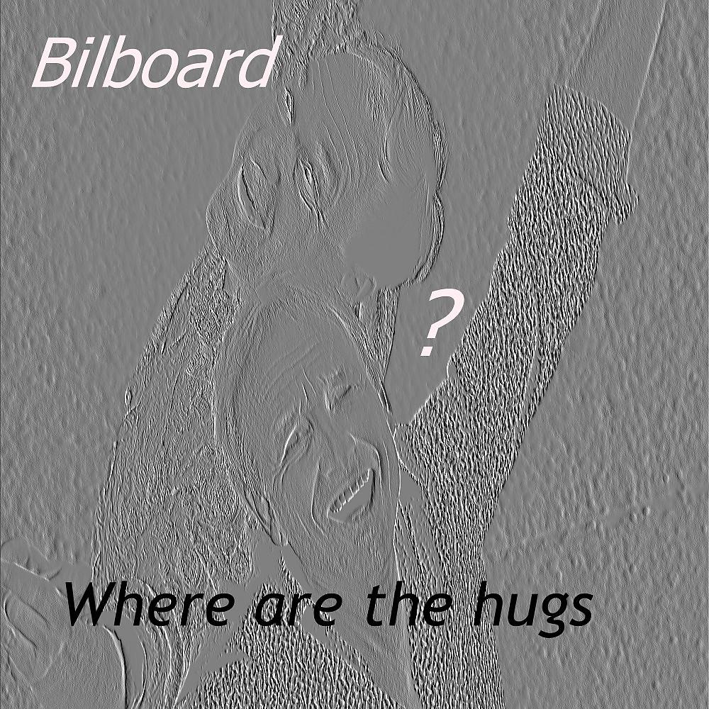 Постер альбома Where Are the Hugs