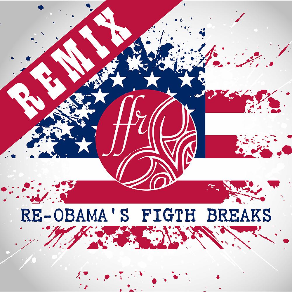 Постер альбома Re-Obama's Figth Breaks (Ernesto Deep Remix)