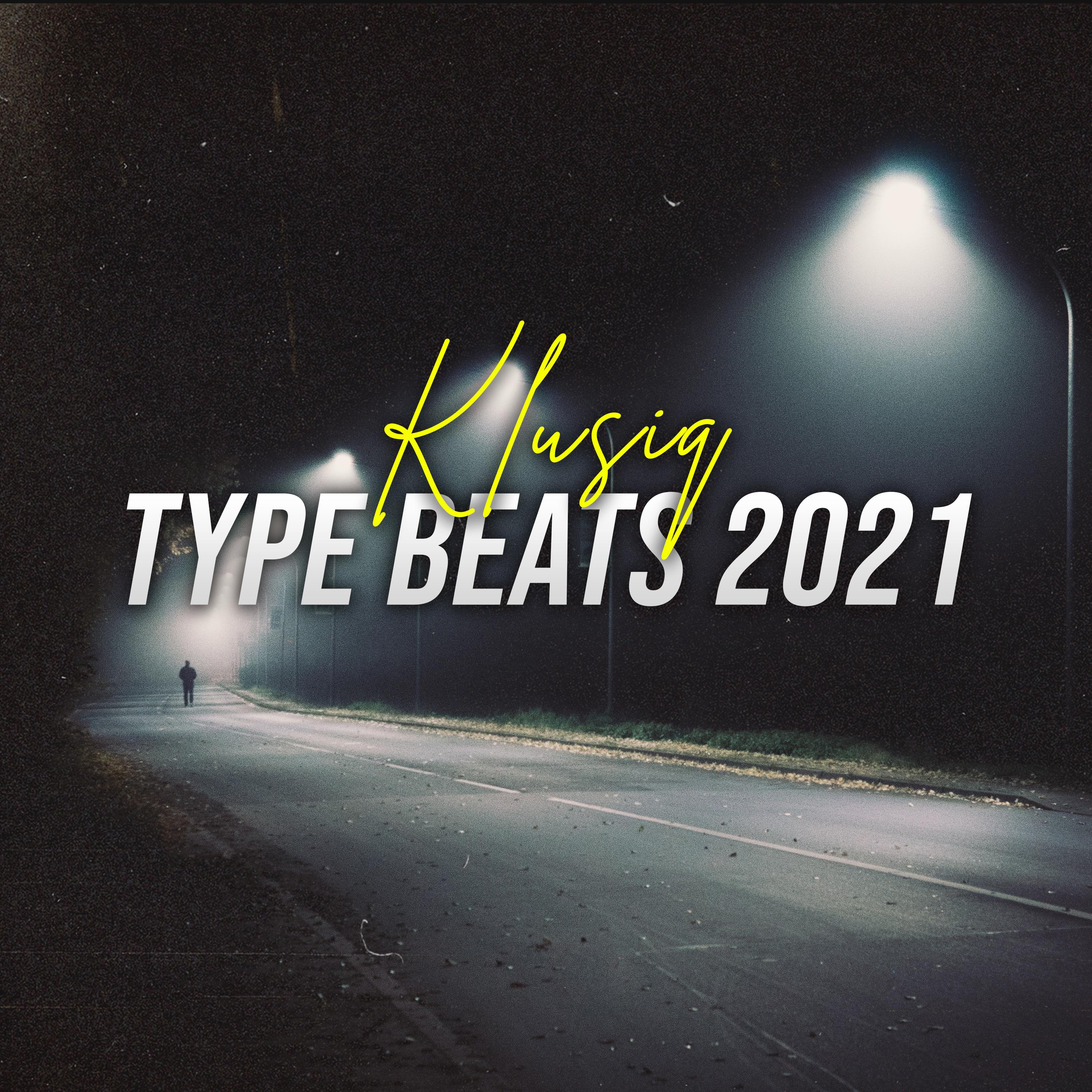 Постер альбома Type Beats 2021 - Vol.1
