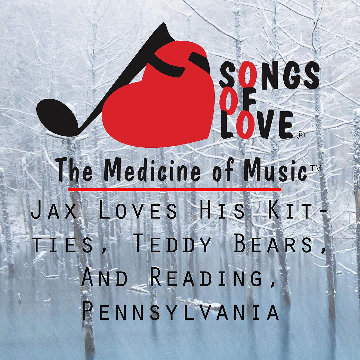 Постер альбома Jax Loves His Kitties, Teddy Bears, and Reading, Pennsylvania