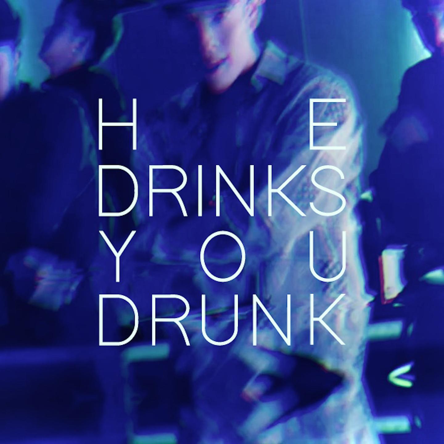 Постер альбома HE DRINKS YOU DRUNK (สีถลอก)