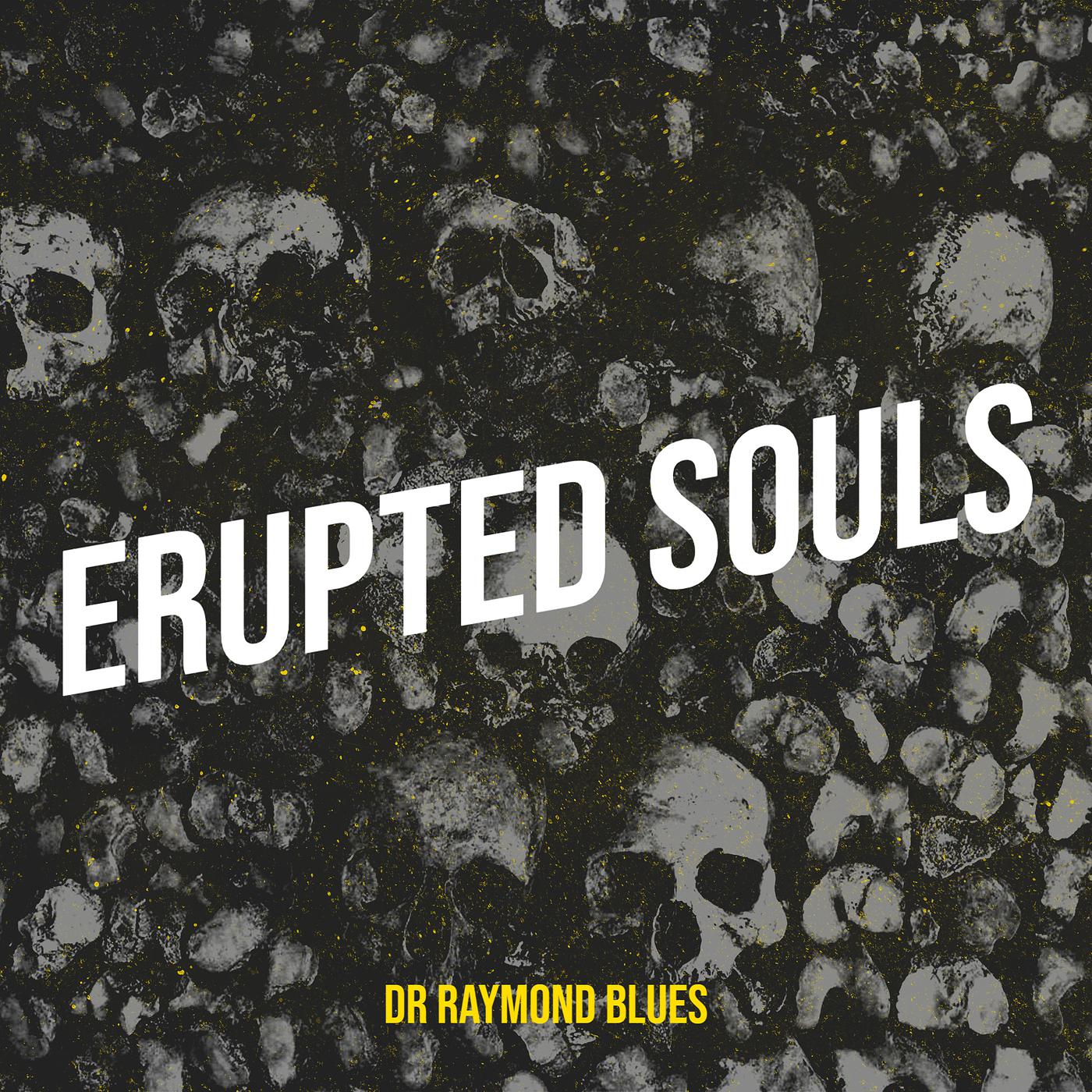 Постер альбома Erupted Souls