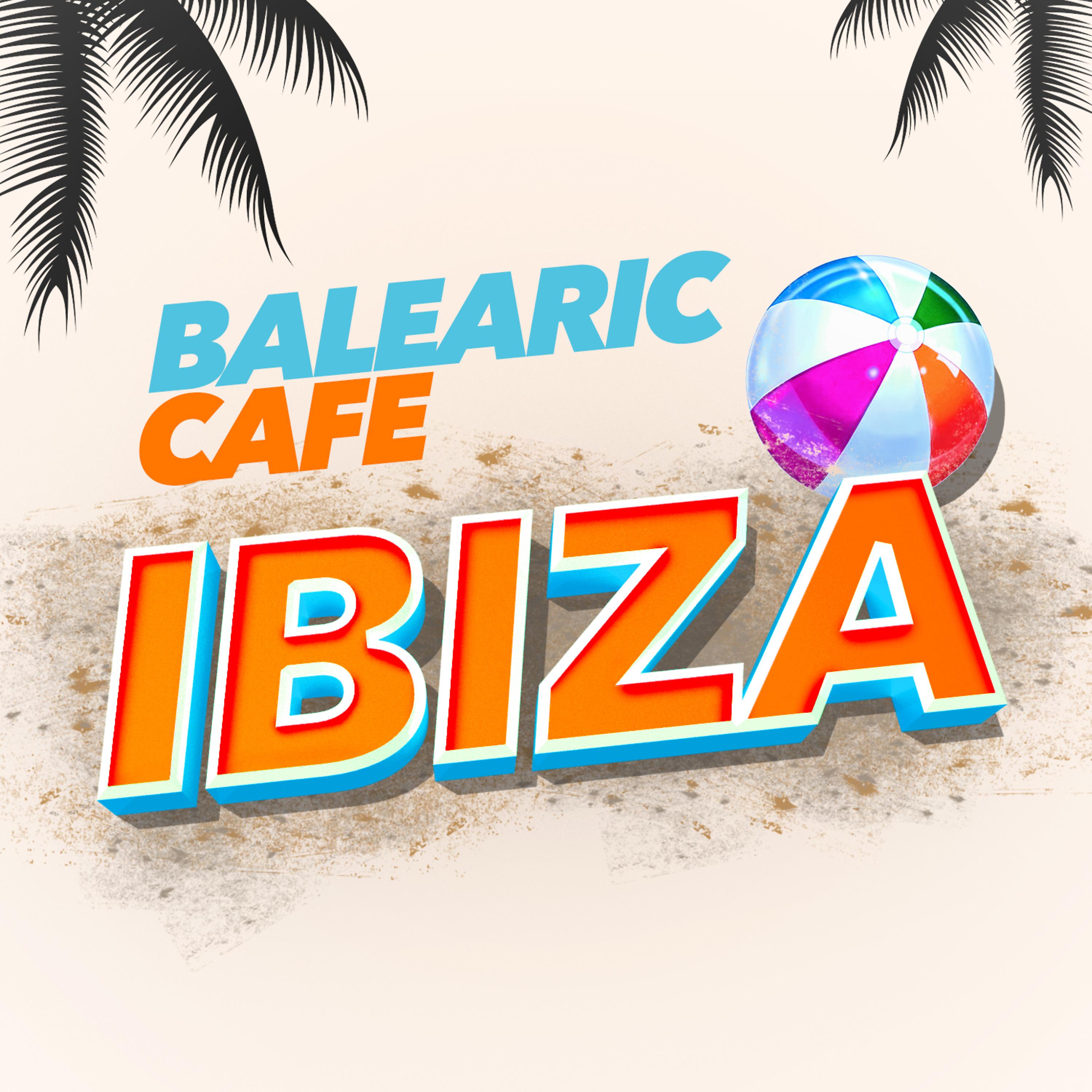 Постер альбома Balearic Cafe Ibiza