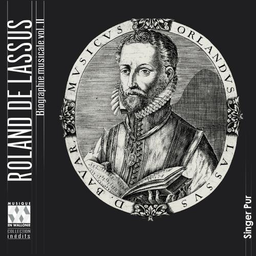 Постер альбома Roland de Lassus: Biographie musicale, vol. 2 (La gloire musicale de la Bavière, le temps de la faveur)