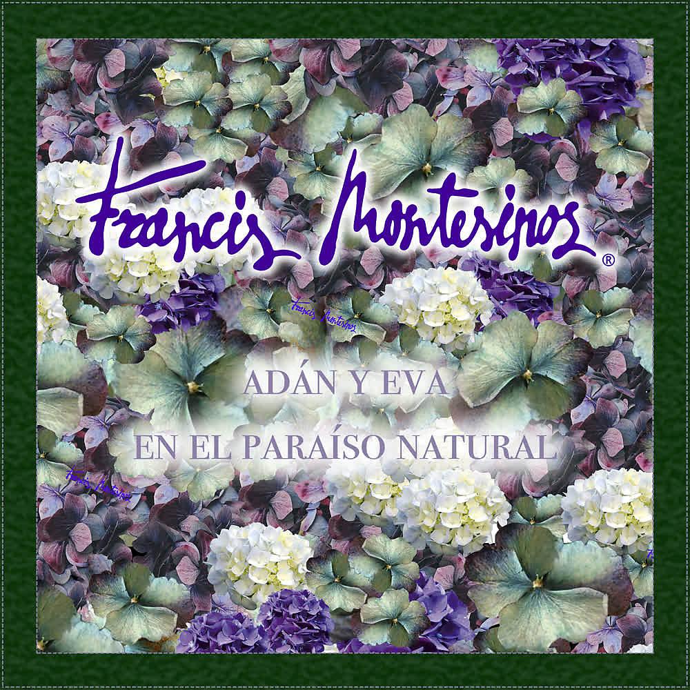 Постер альбома Francis Montesinos. Adán y Eva en el Paraíso Natural
