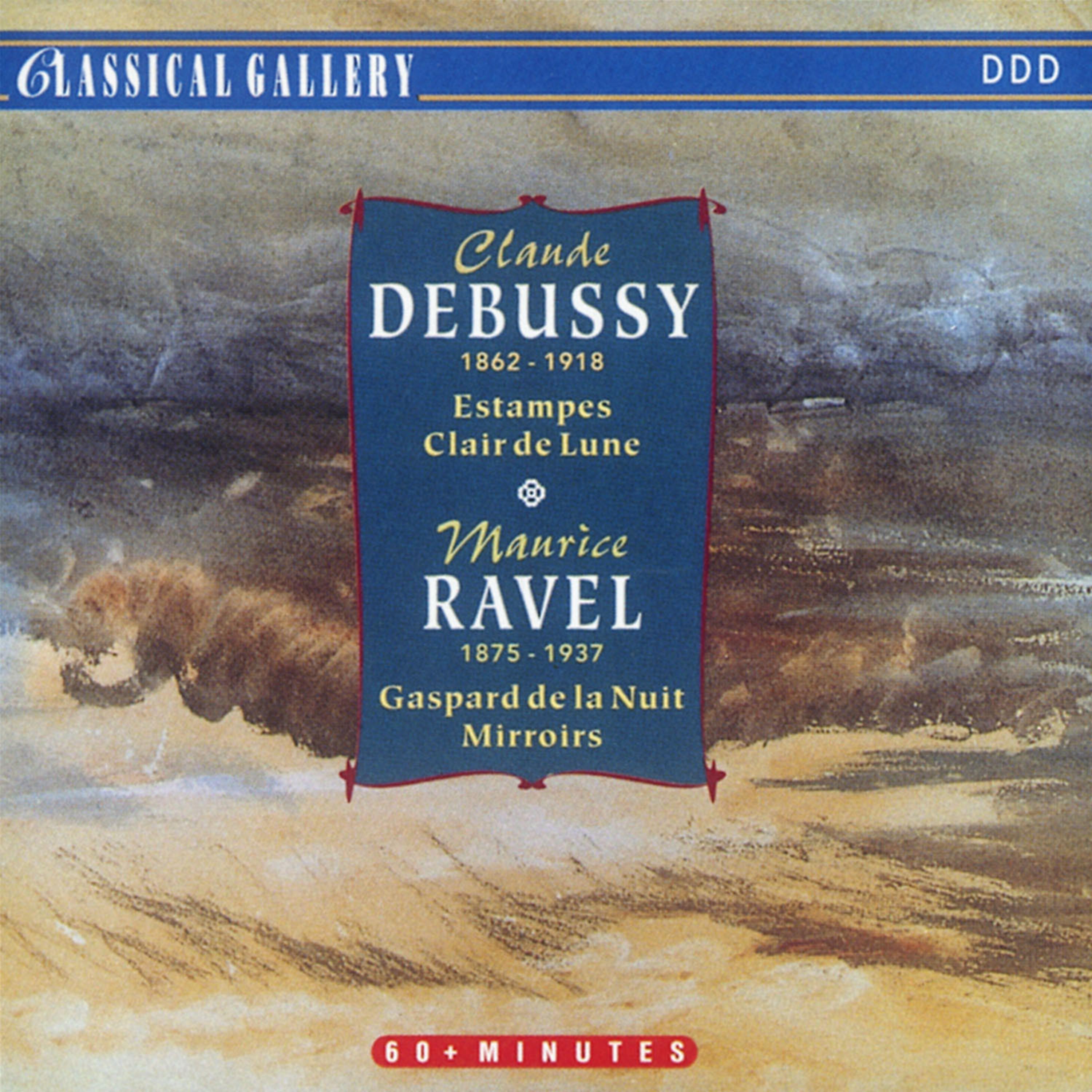 Постер альбома Debussy: Estampes, Suite bergamasque - Ravel: Gaspard de la nuit, Miroirs