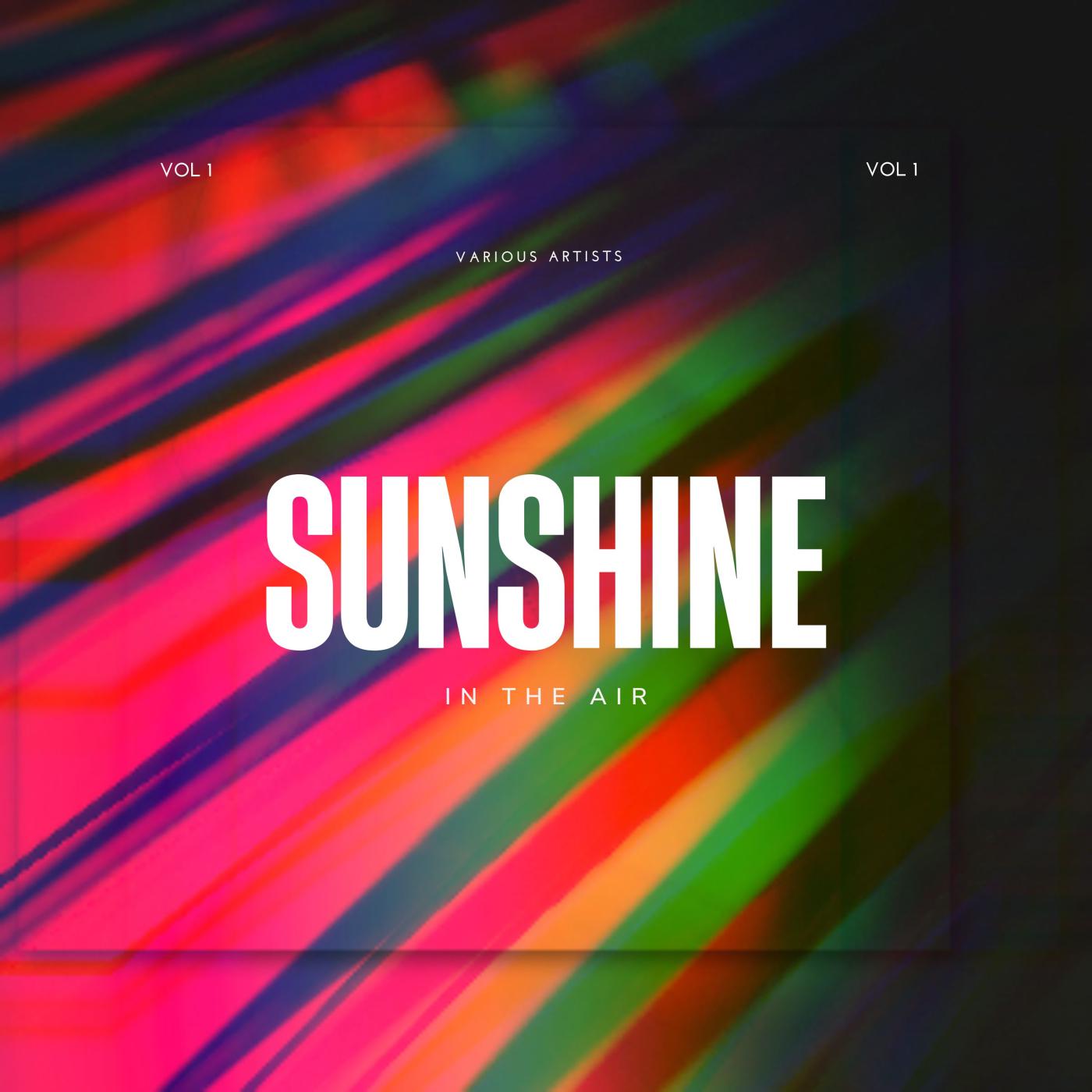 Постер альбома Sunshine in the Air, Vol. 1