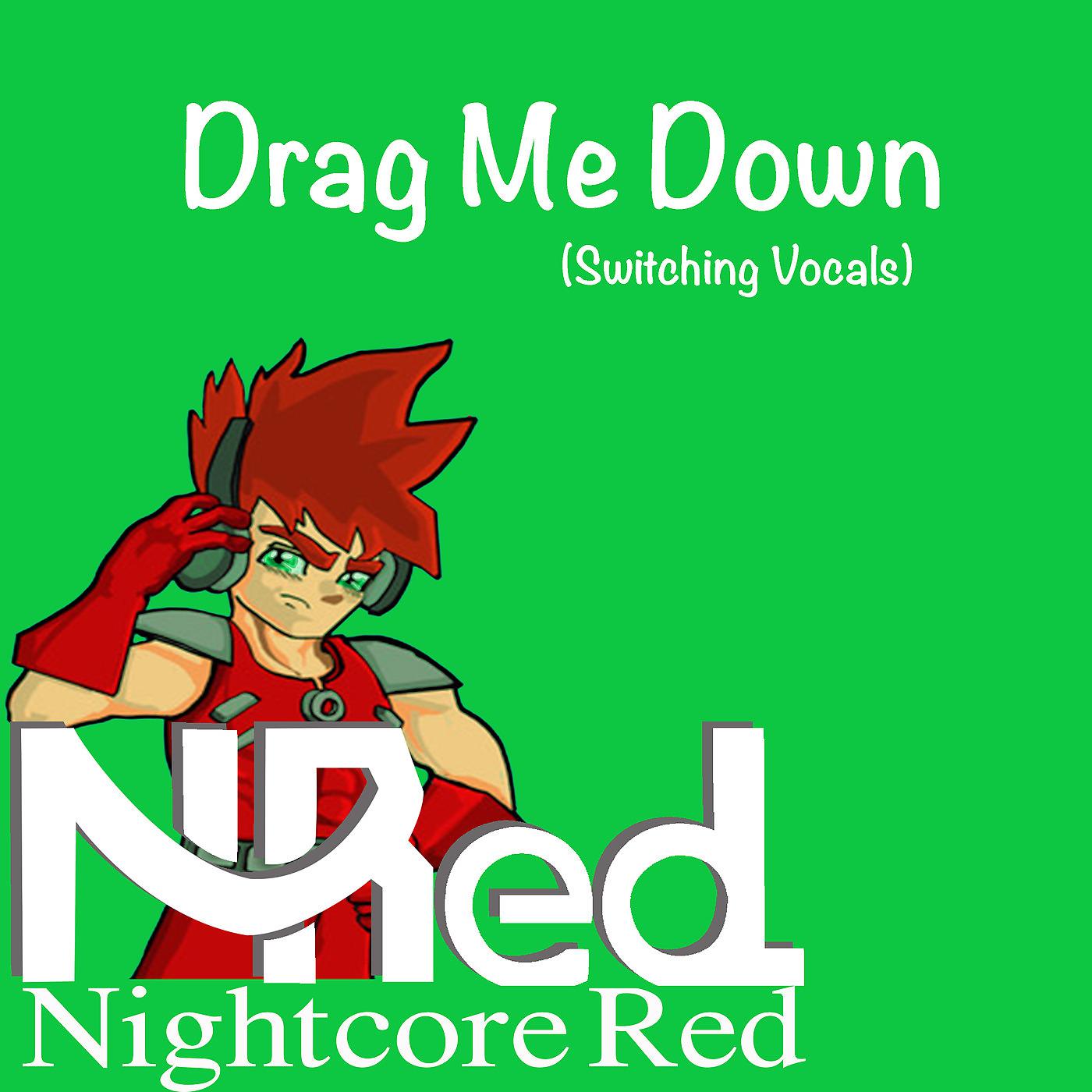 Постер альбома Drag Me Down (Switching Vocals)