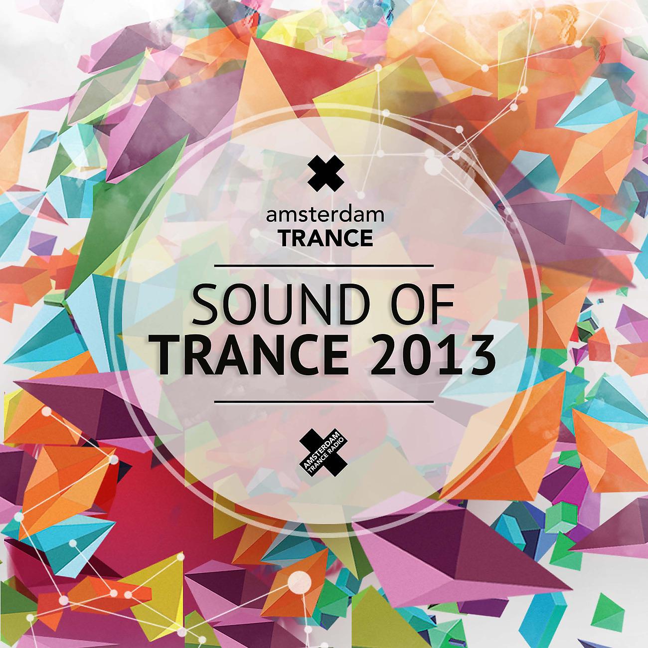 Постер альбома Sound Of Trance 2013