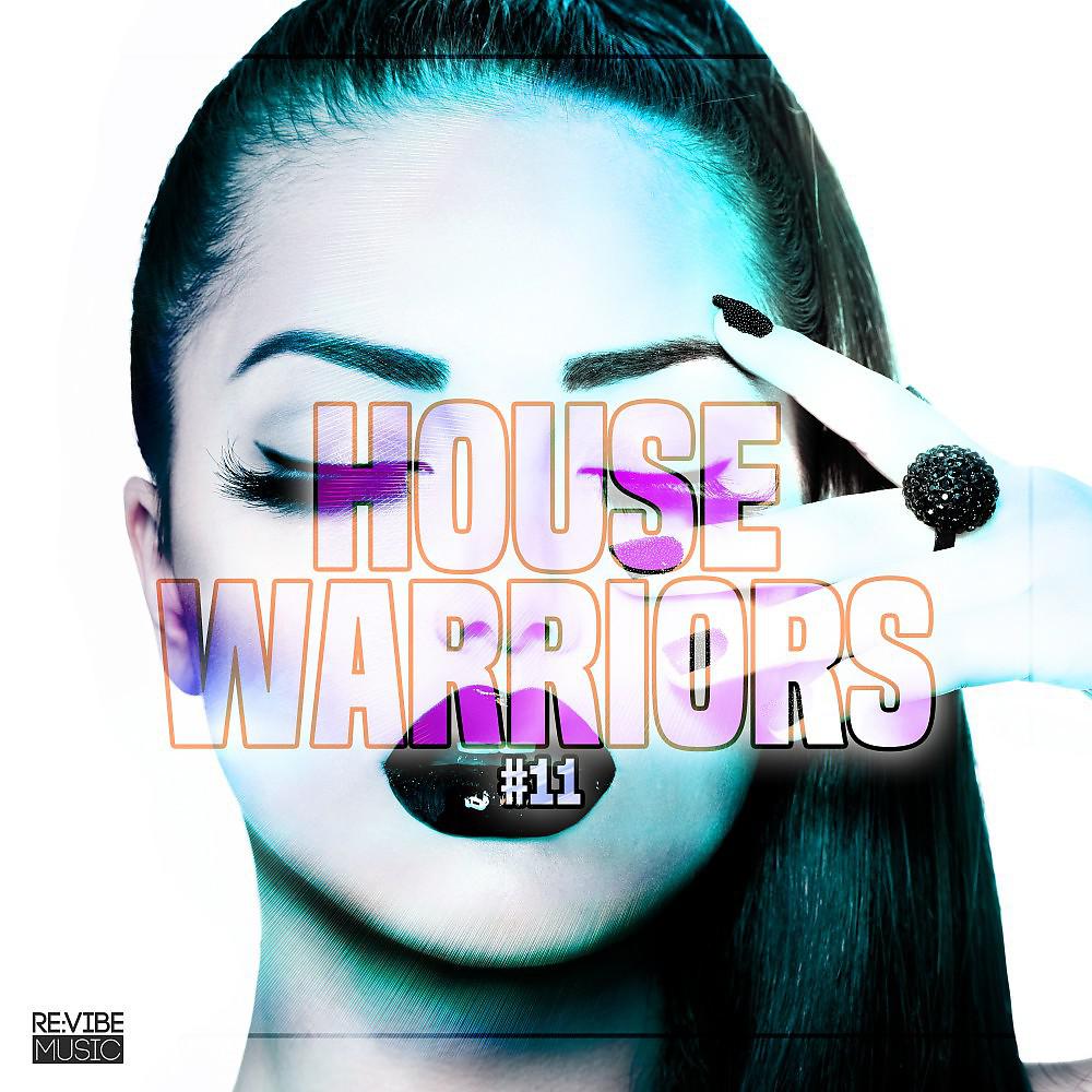 Постер альбома House Warriors #11