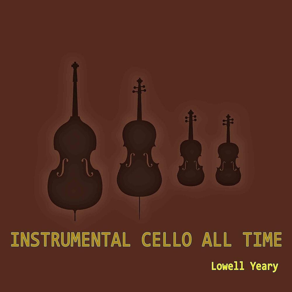 Постер альбома Instrumental Cello All Time