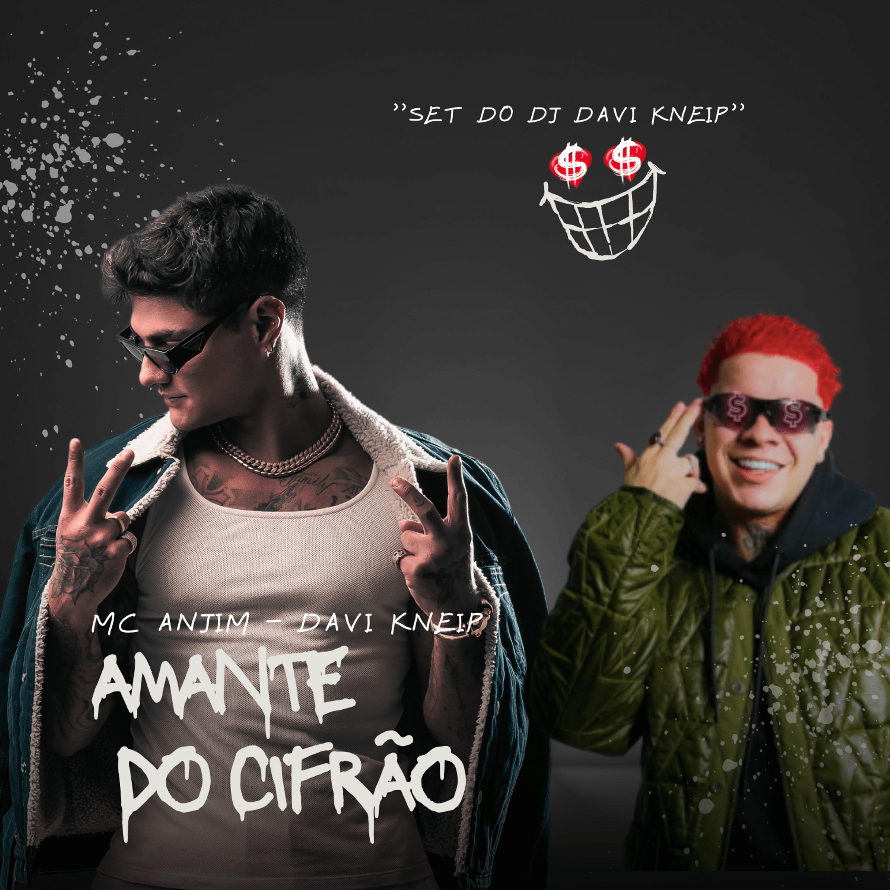 Постер альбома Amante do Cifrão (Set Dj Davi Kneip)