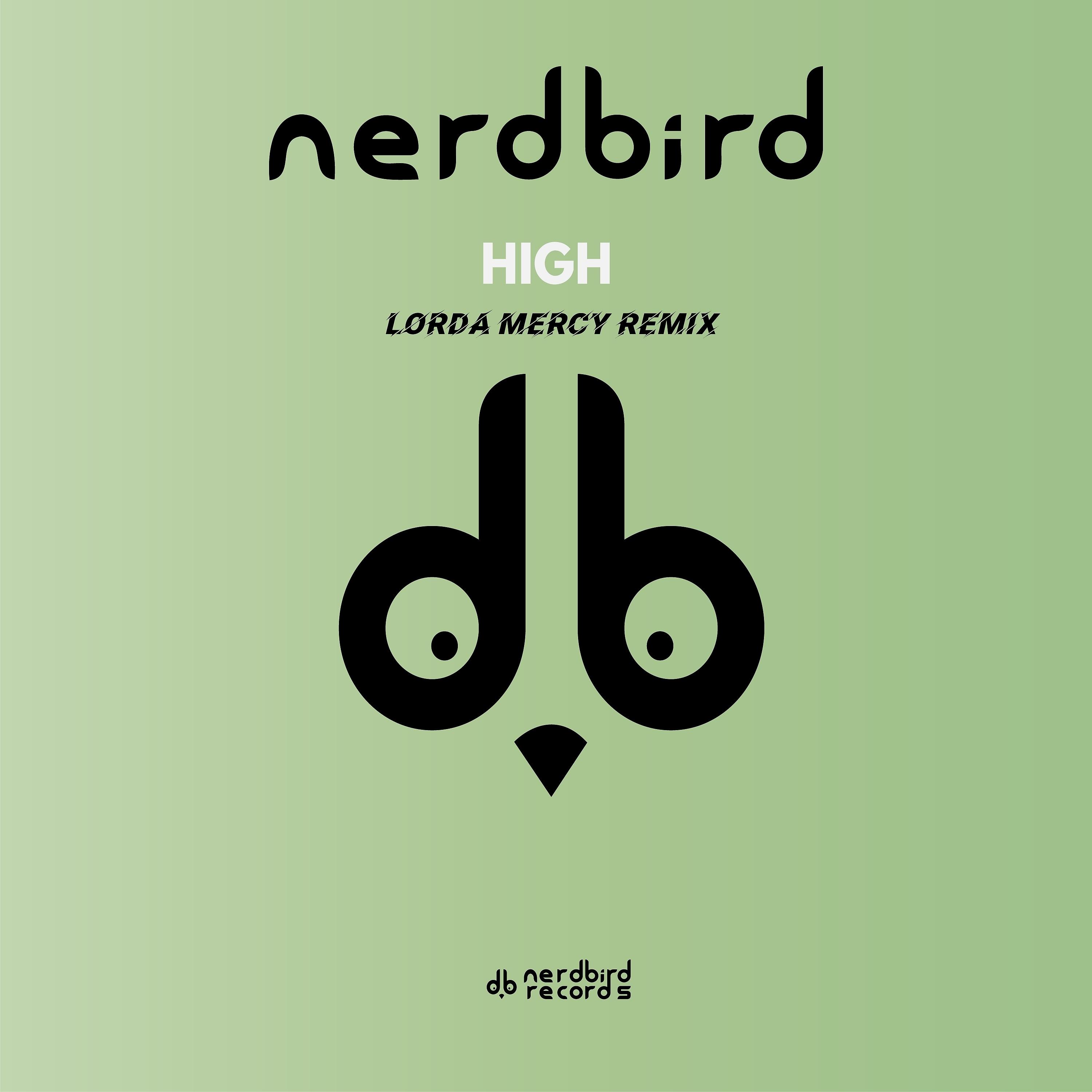 Постер альбома High (Lorda Mercy Remix)