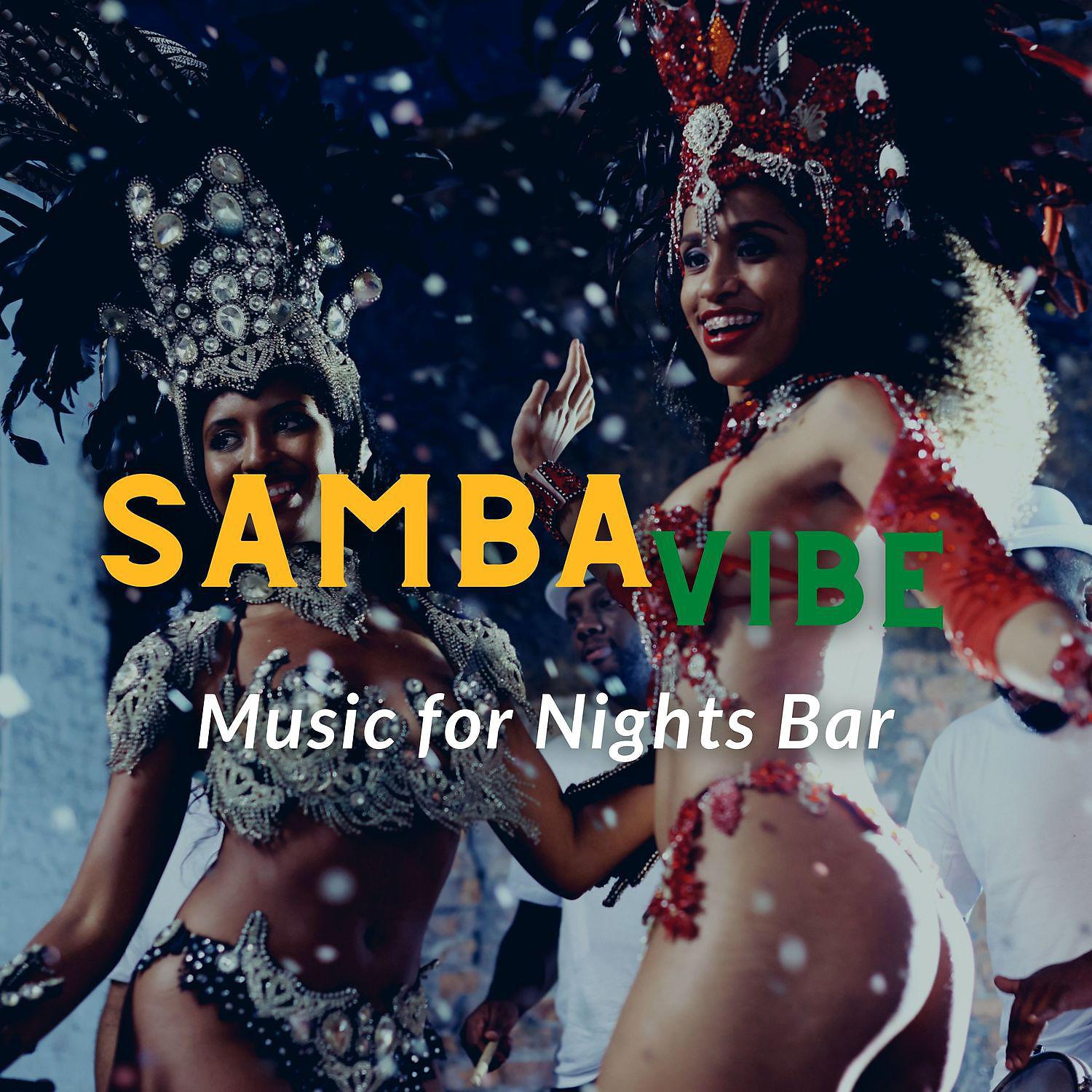 Постер альбома Music for Nights Bar (Samba Vibe)