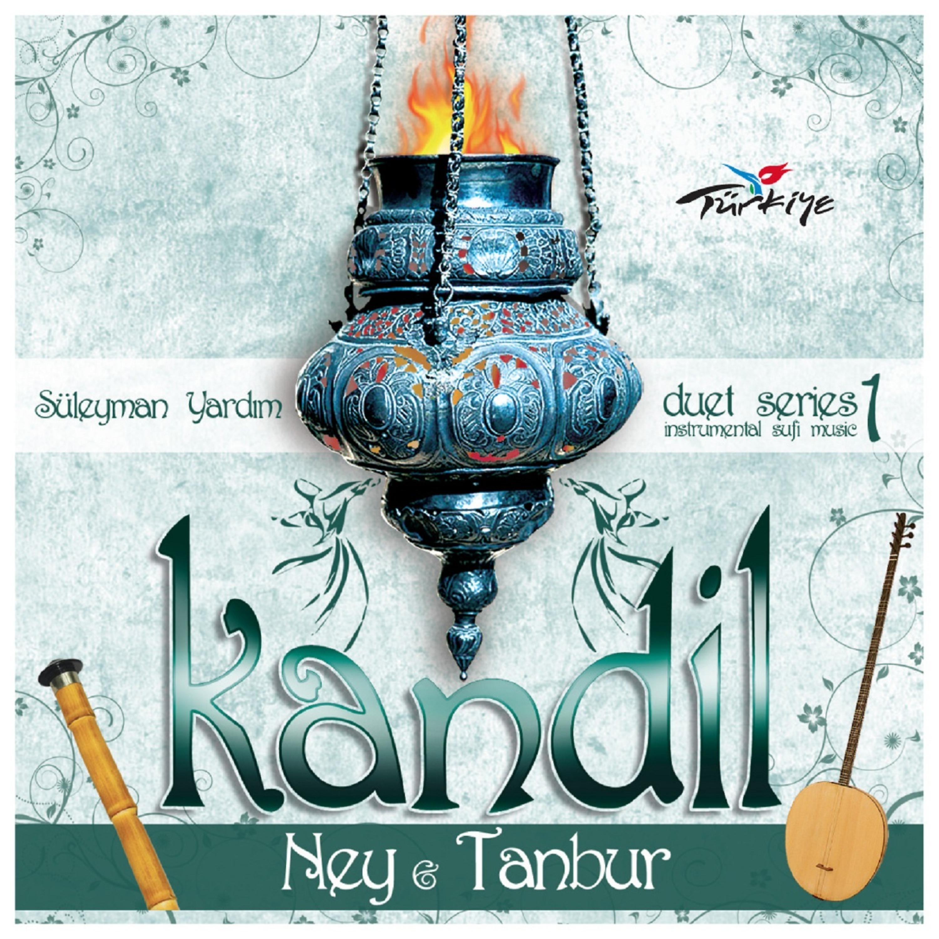 Постер альбома Kandil 1 Ney & Tanbur