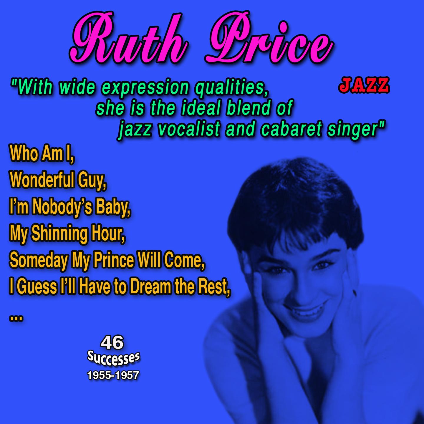 Постер альбома Ruth Price "With wide expression qualities, she is the ideal blend of jazz vocalist and cabaret singer"