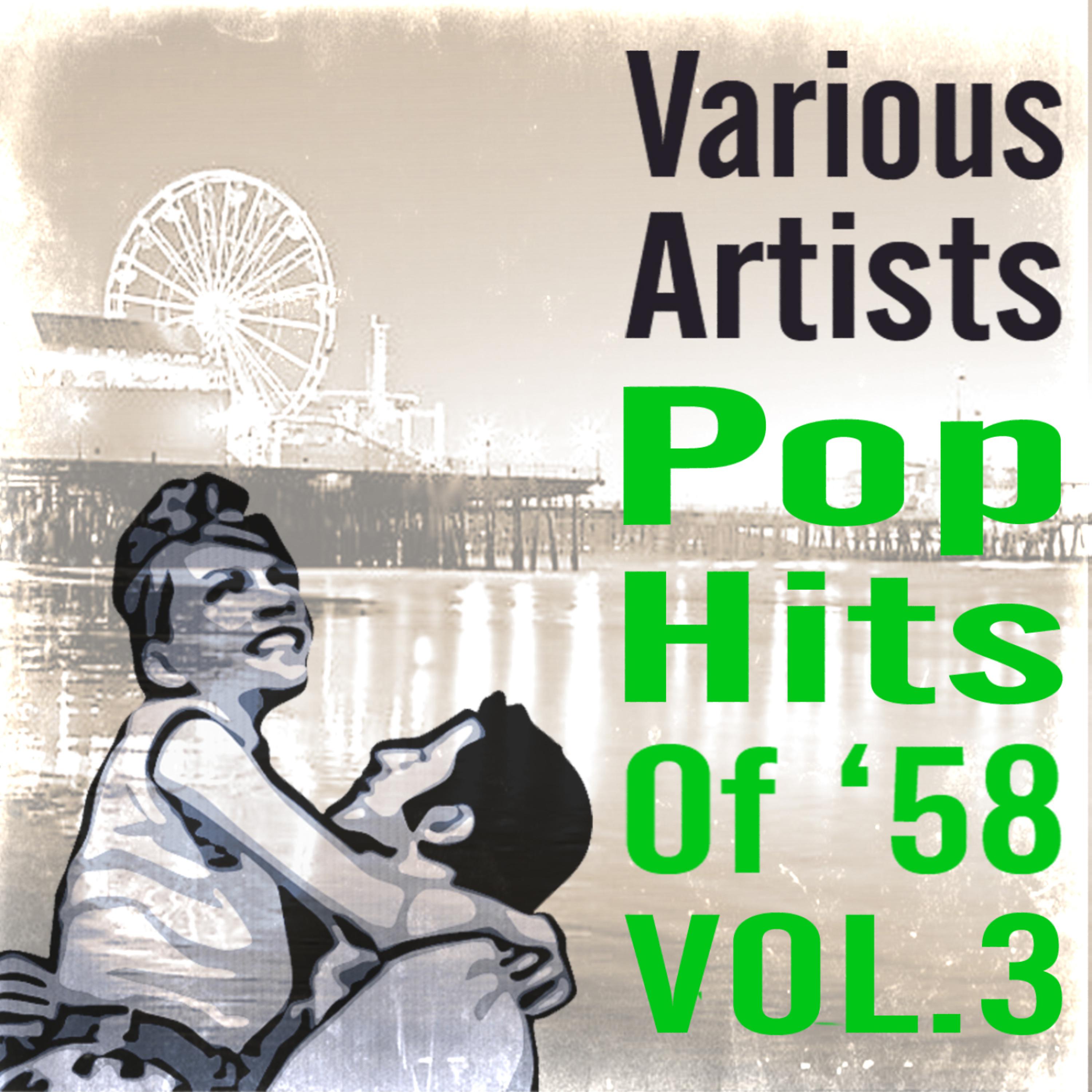 Постер альбома Pop Hits 1958 Vol.3