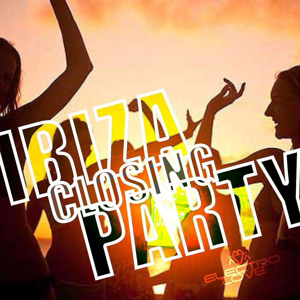Постер альбома Ibiza Closing Party