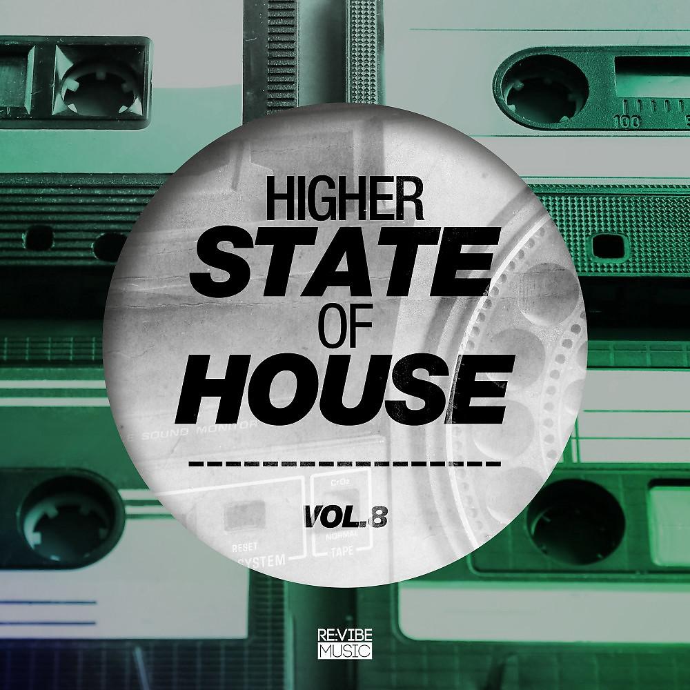 Постер альбома Higher State of House, Vol. 8